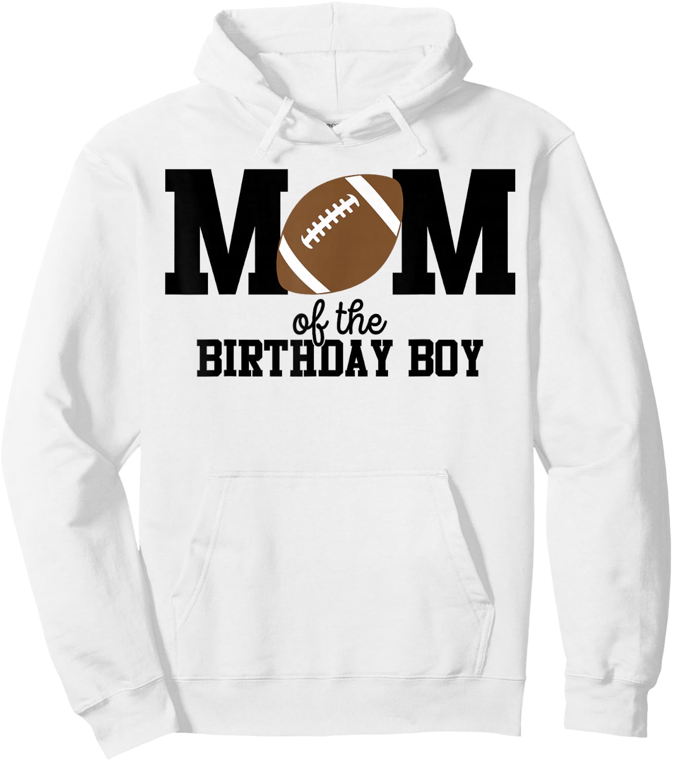 Mom of The Birthday Boy Football Lover First Birthday Party Hoodie - Hoodie | White