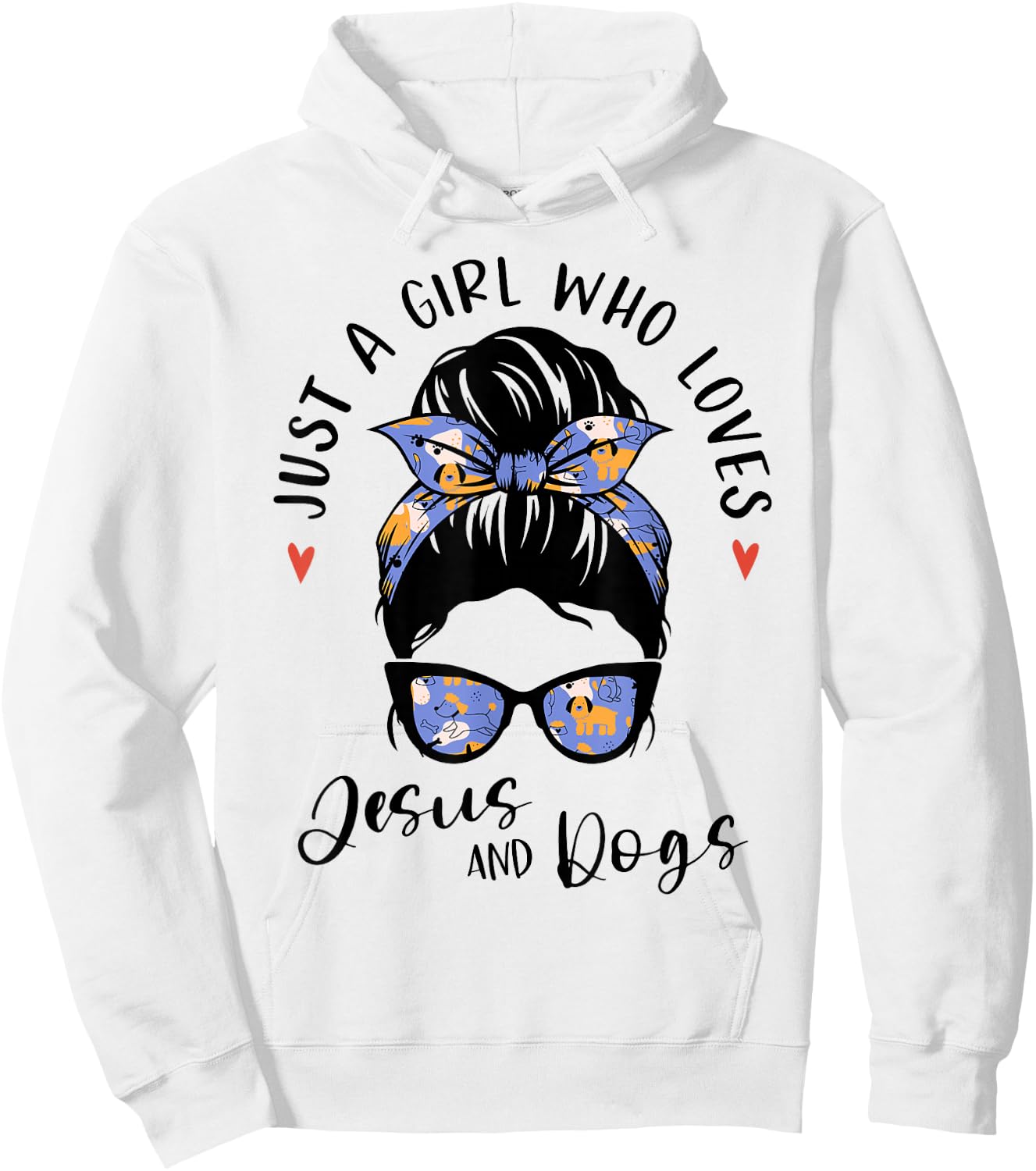 Just A Girl Who Loves Jesus and Dogs Gifts for Dog Lover Hoodie - Hoodie | White