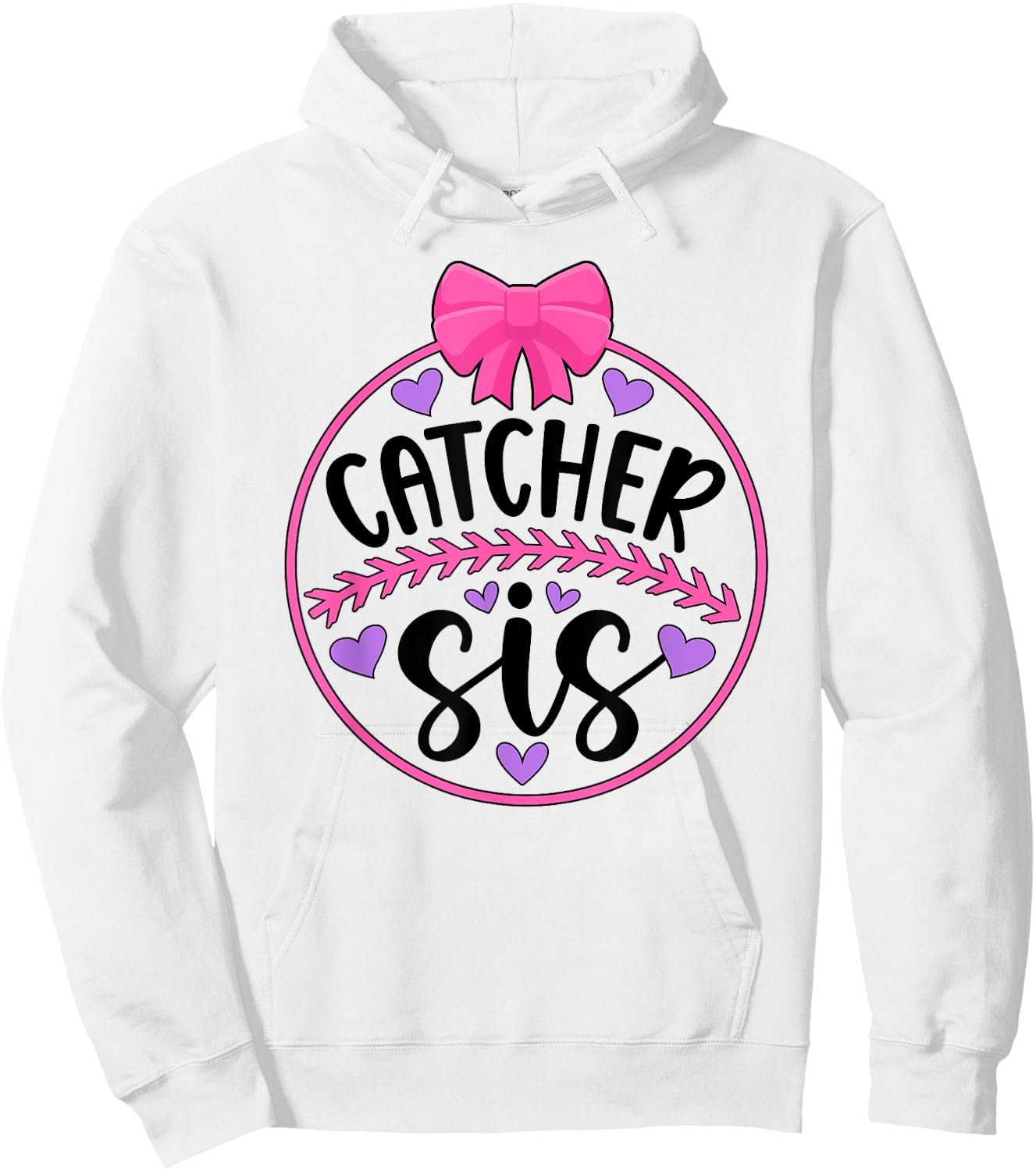 Baseball Catcher Sis Proud Baseball Catcher Sister Hoodie - Hoodie | White
