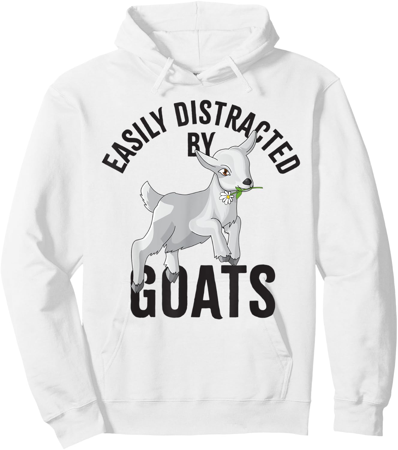 Easily distracted by Goats Farm Animal, Funny Goat Lover Hoodie - Hoodie | White