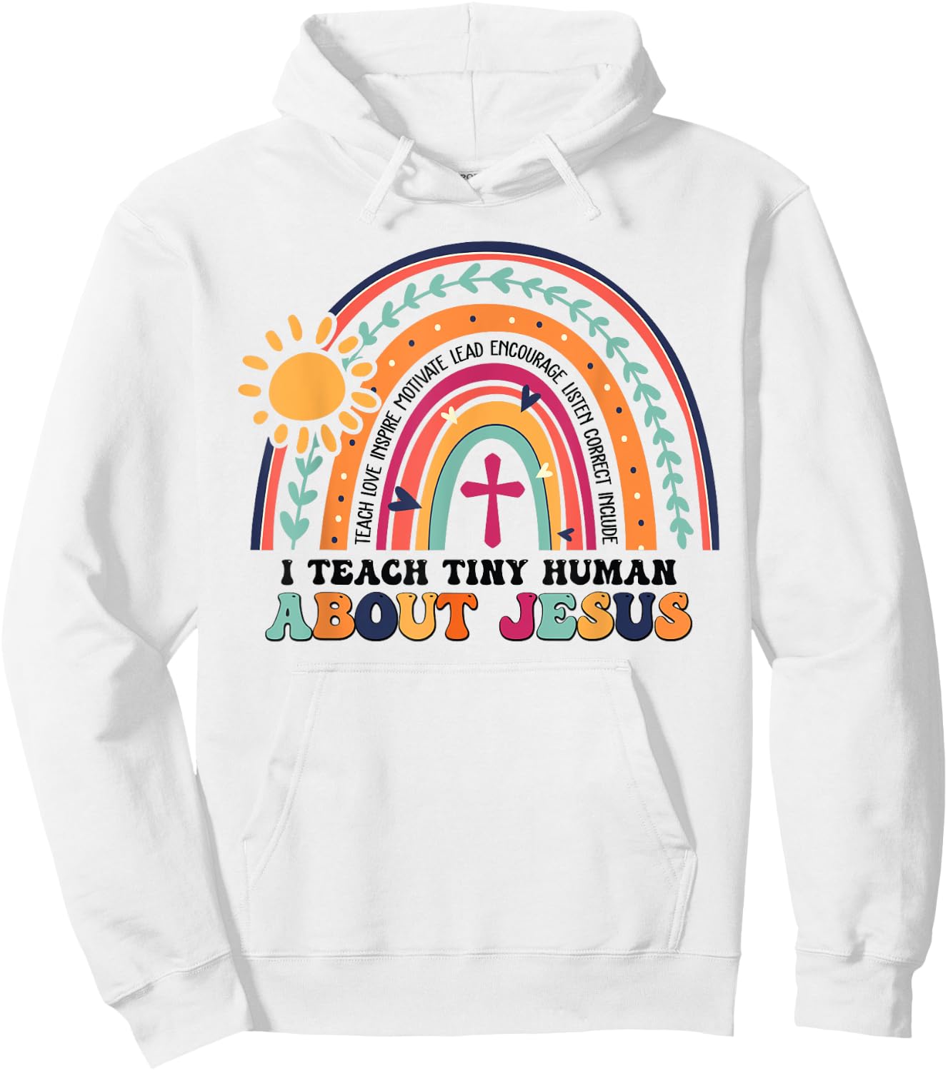 I Teach Tiny Human About Jesus Christian Teacher Hoodie - Hoodie | White