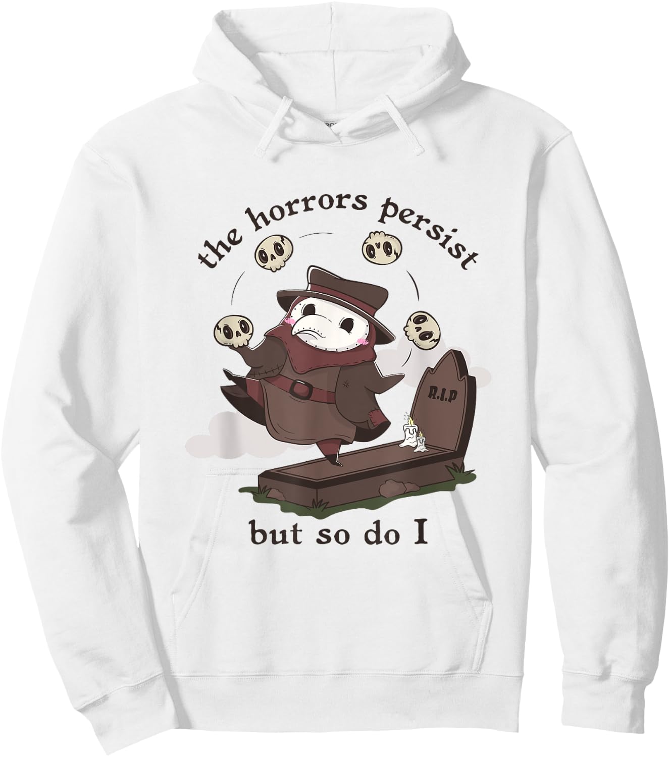 The Horrors Persist But So Do I Kawaii Plague Doctor Meme Hoodie - Hoodie | White