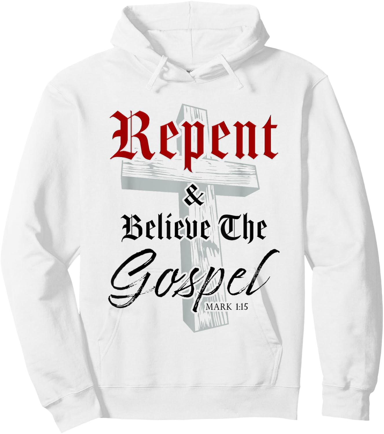 Repent & Believe the Gospel: Christian Faith Jesus Quote Hoodie - Hoodie | White