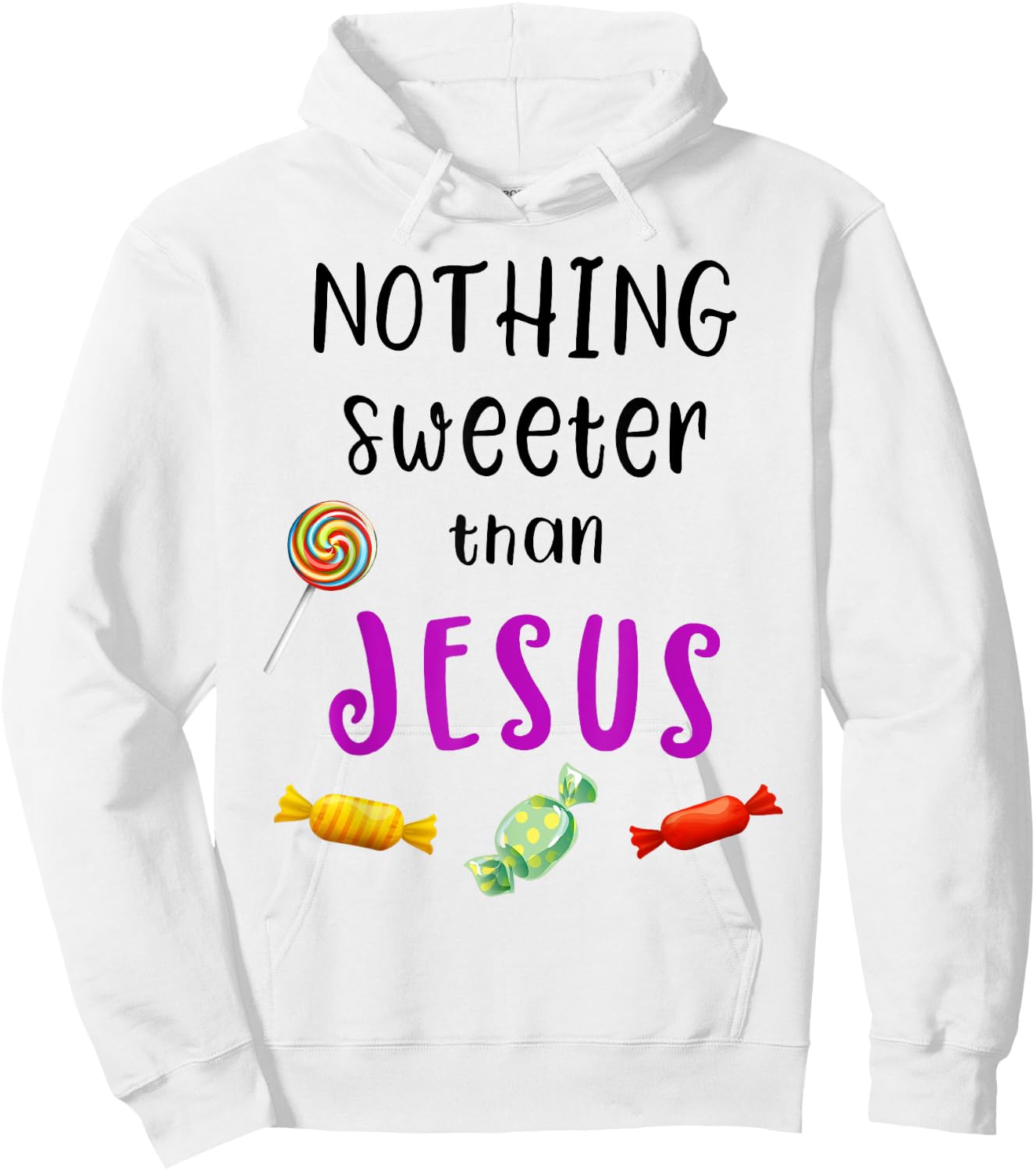 Nothing Sweeter Than Jesus Candy Christian Jesus Lover Hoodie - Hoodie | White