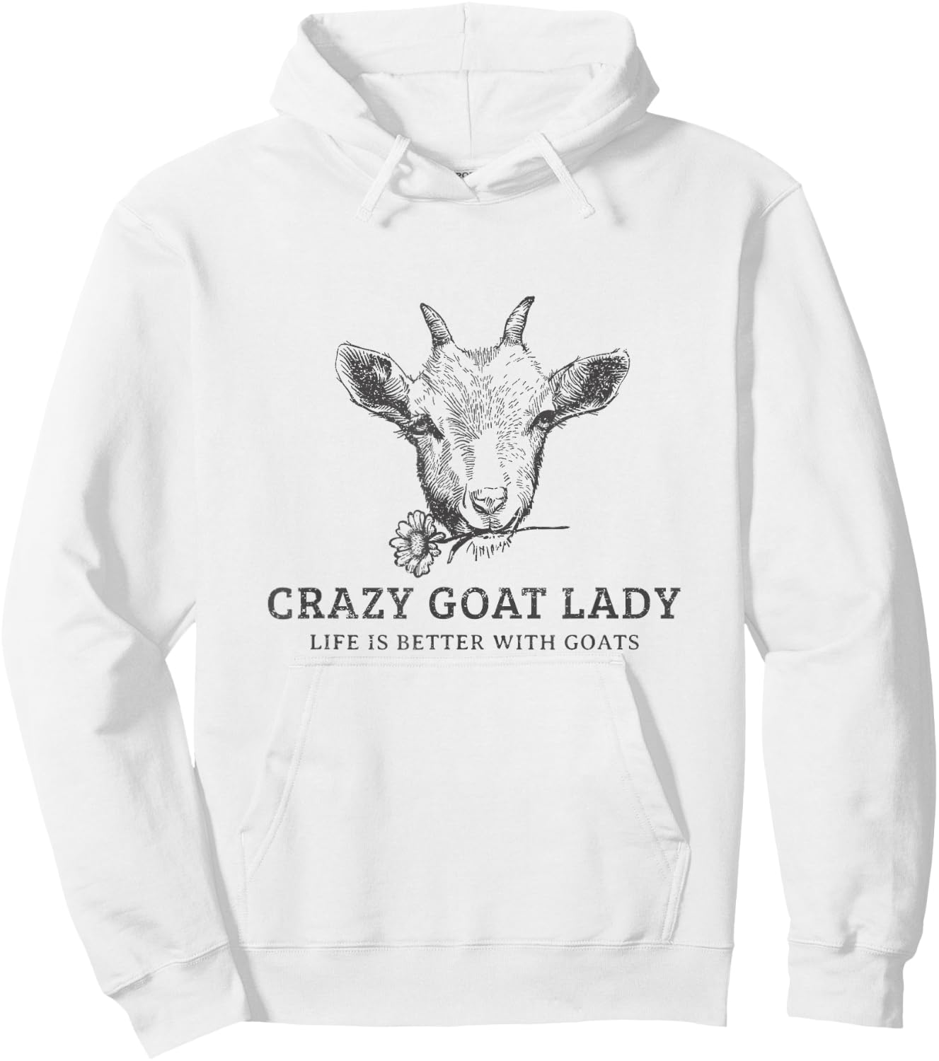 Crazy Goat Lady - Life Is Better With Goats Hoodie - Hoodie | White