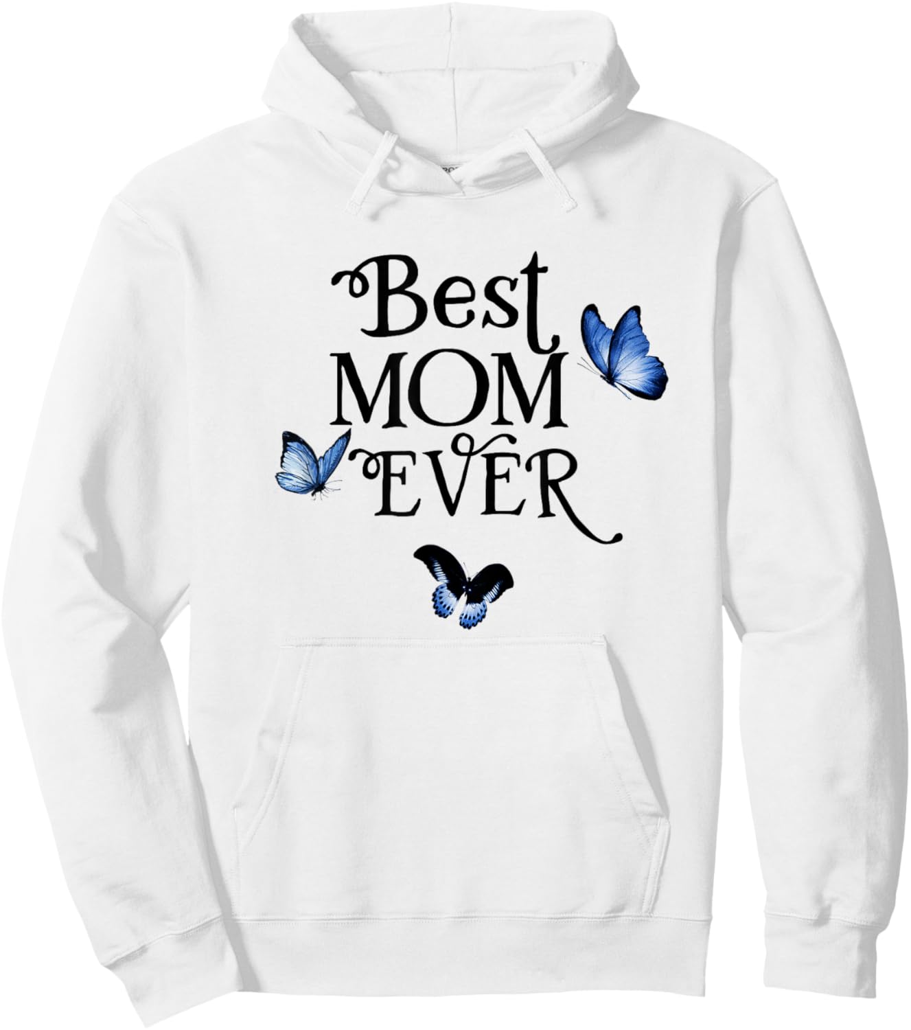Pretty Best Mom Ever from Daughter Son Love on Mother's Day Hoodie - Hoodie | White