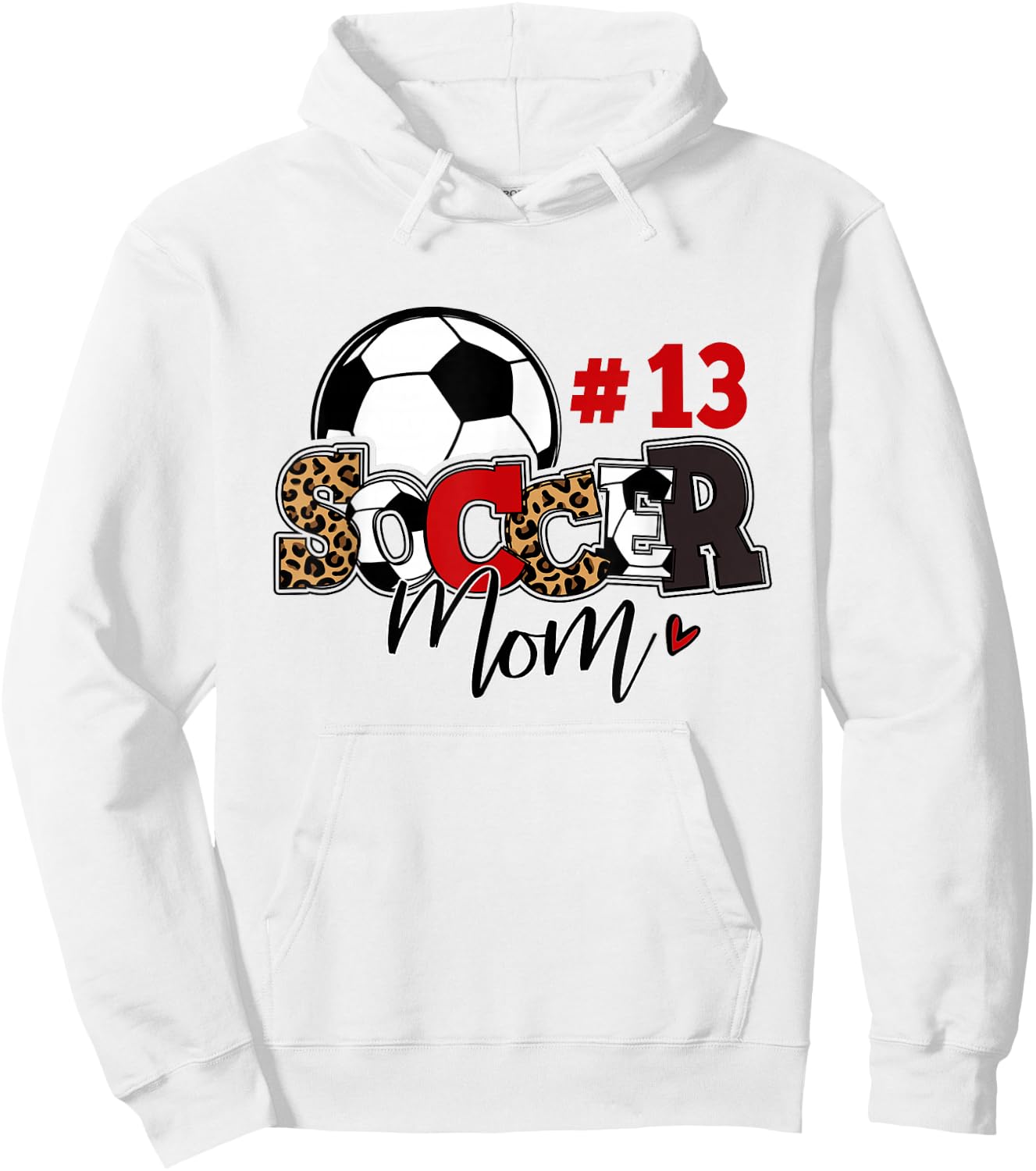 Soccer Mom 13 Custom Number Mothers Day Soccer Lover Hoodie - Hoodie | White