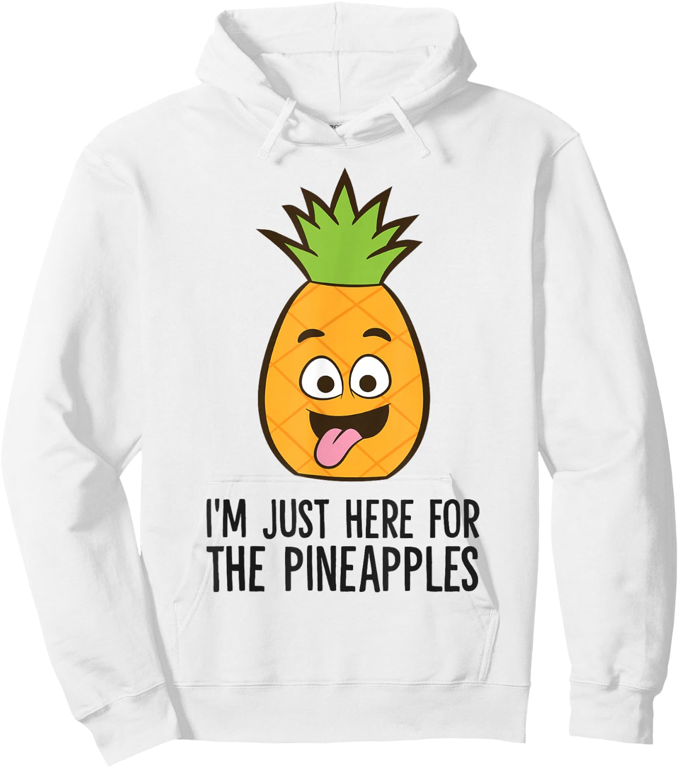I'm Just Here For The Pineapples Hoodie - Hoodie | White