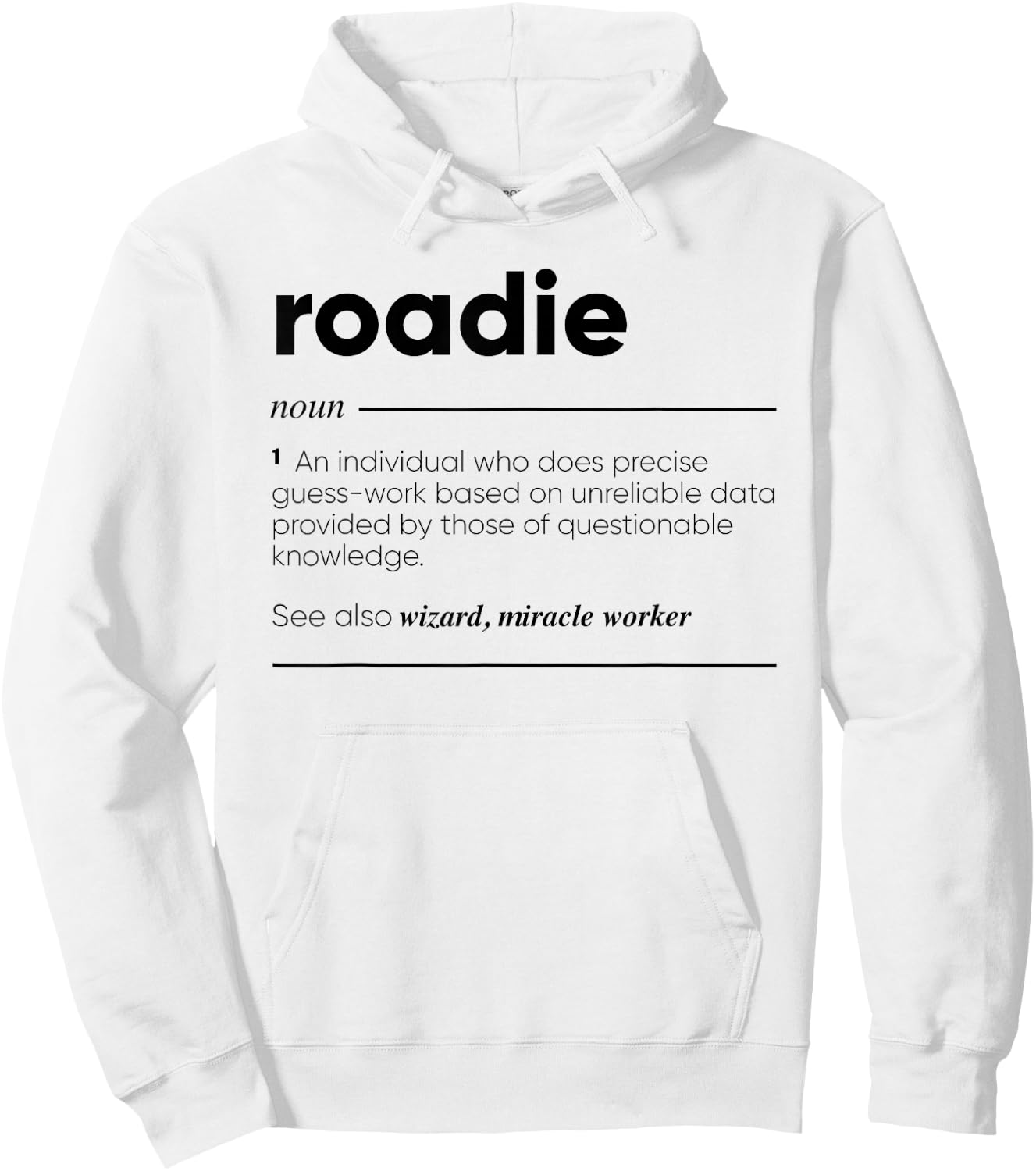 Roadie Funny Definition Hoodie - Hoodie | White