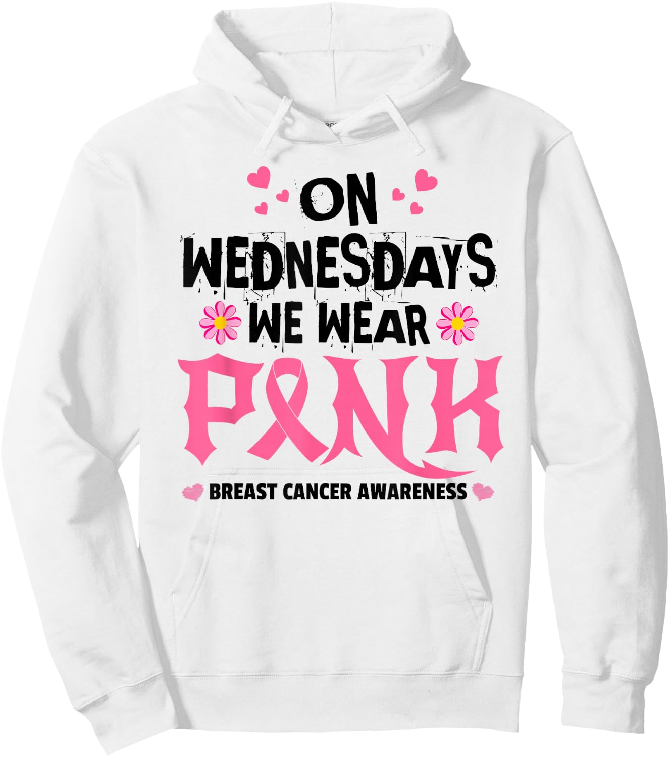 We Wear Pink - Pink Ribbon Breast Cancer Survivor Support Hoodie - Hoodie | White