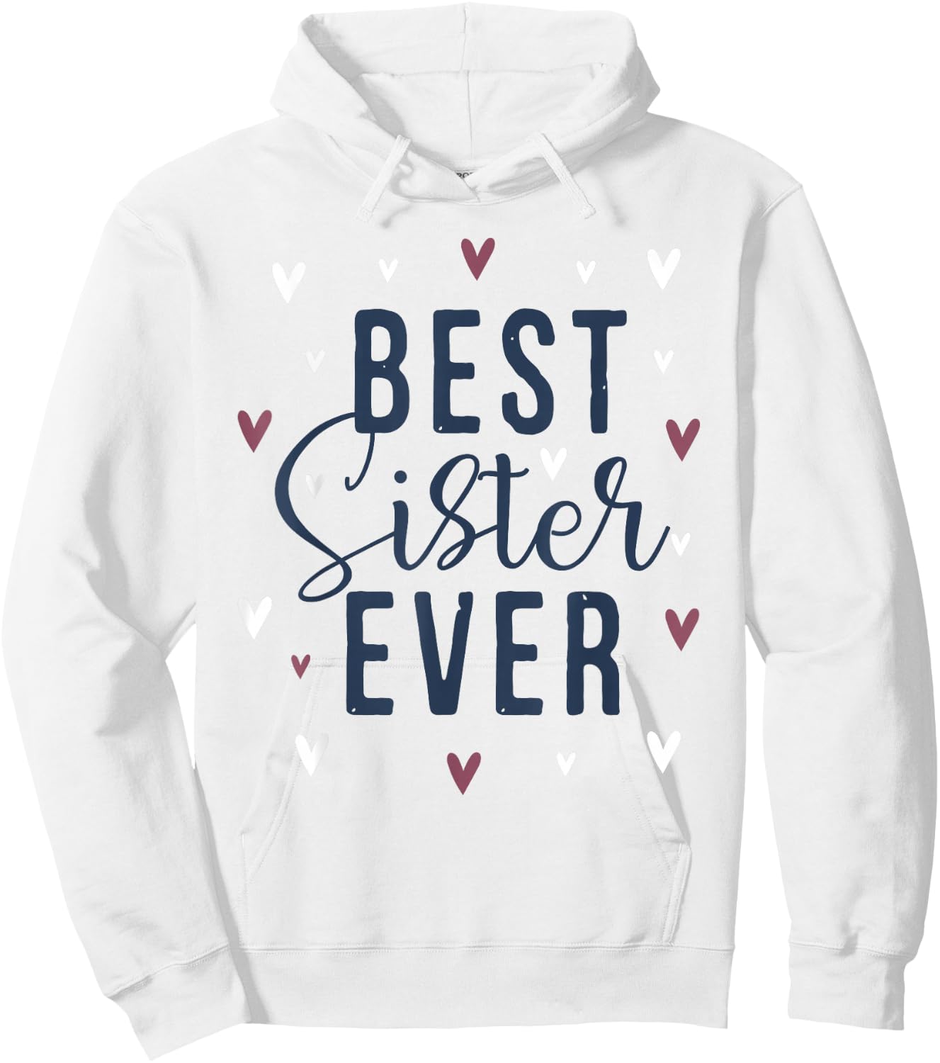 Best Sister Ever Gifts Cute Love Heart Print Hoodie - Hoodie | White