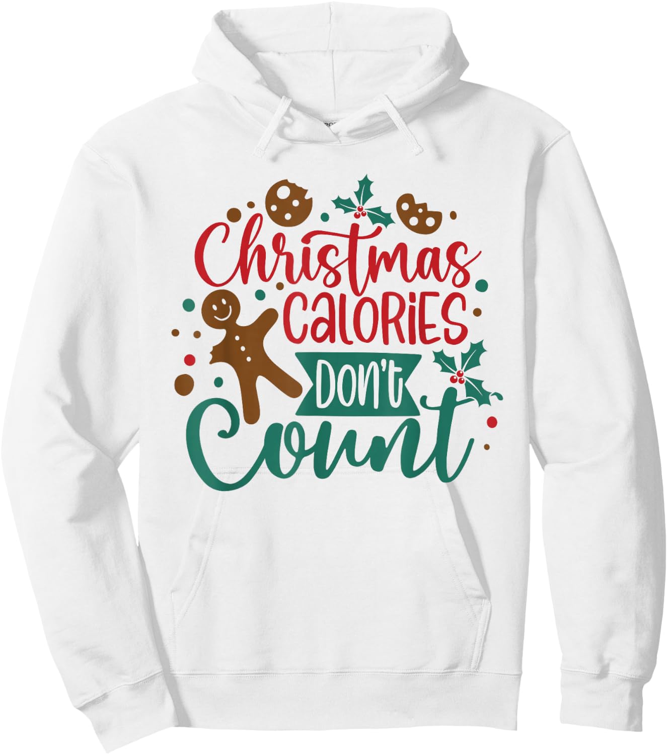 Christmas Calories Don't Count Diet Workout Gym Exercise Hoodie - Hoodie | White