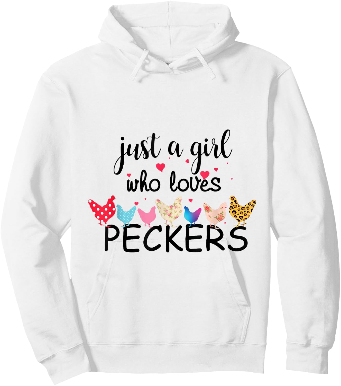 Just a Girl Who Loves Peckers Hoodie - Hoodie | White