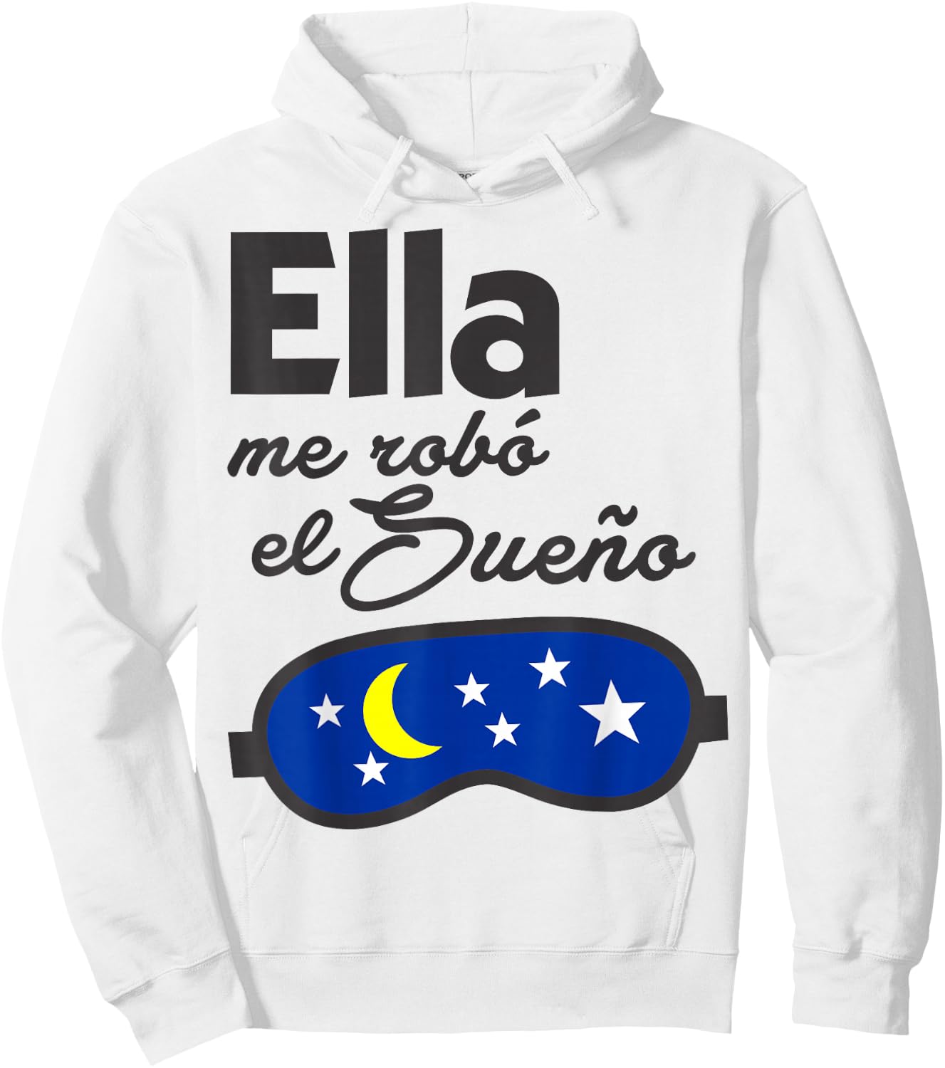 Ella me Robó el Sueño. Spanish Saying Couple Matching Hoodie - Hoodie | White