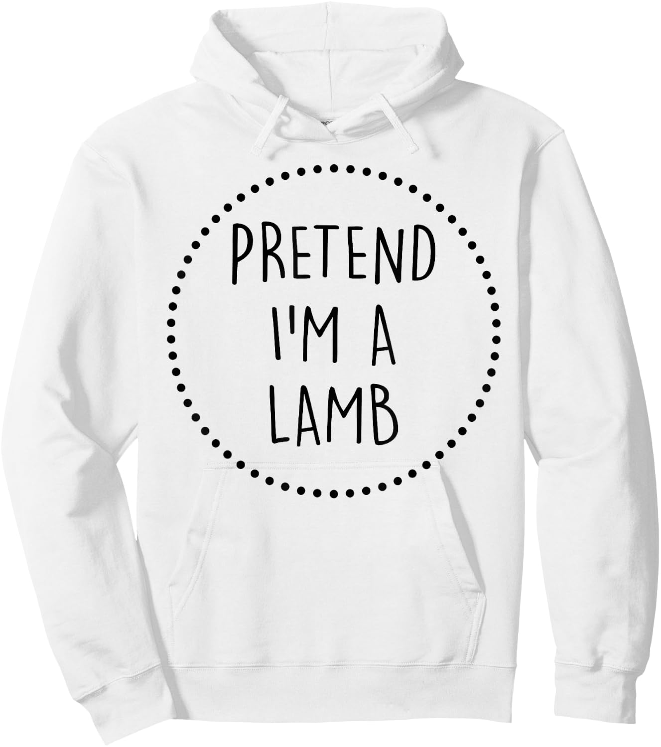 Pretend Im a Lamb Halloween Costume Hoodie - Hoodie | White