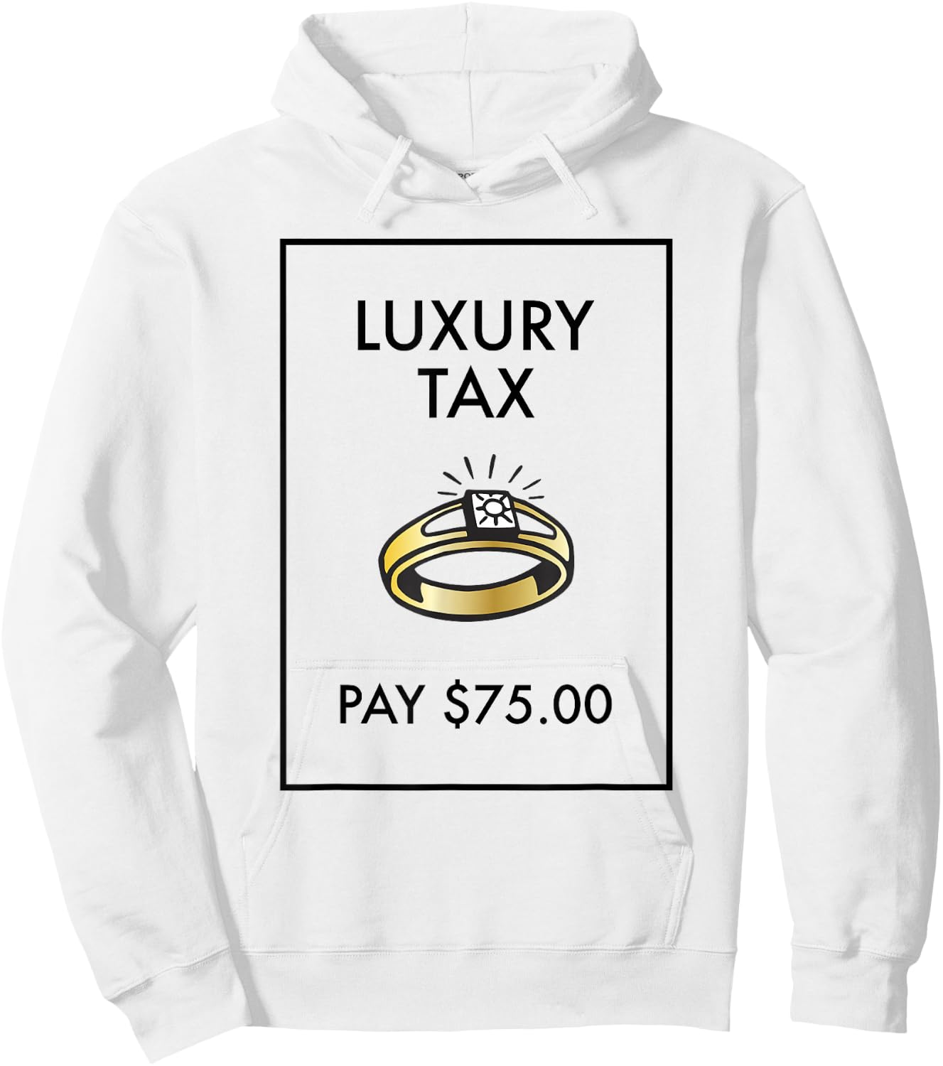 Monopoly Board Game Luxury Tax Pay $75 Classic Hoodie - Hoodie | White
