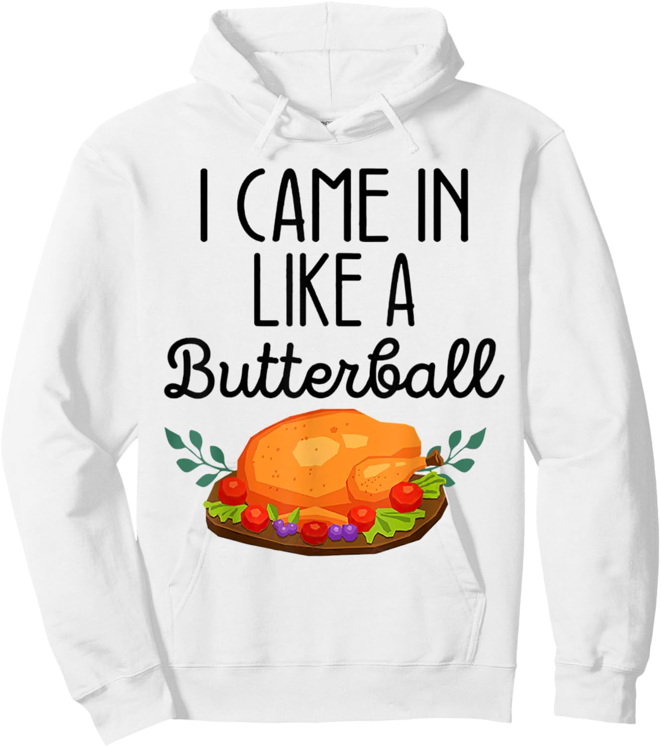 Birthday Black History Month I Came In Like A Butterball Hoodie - Hoodie | White