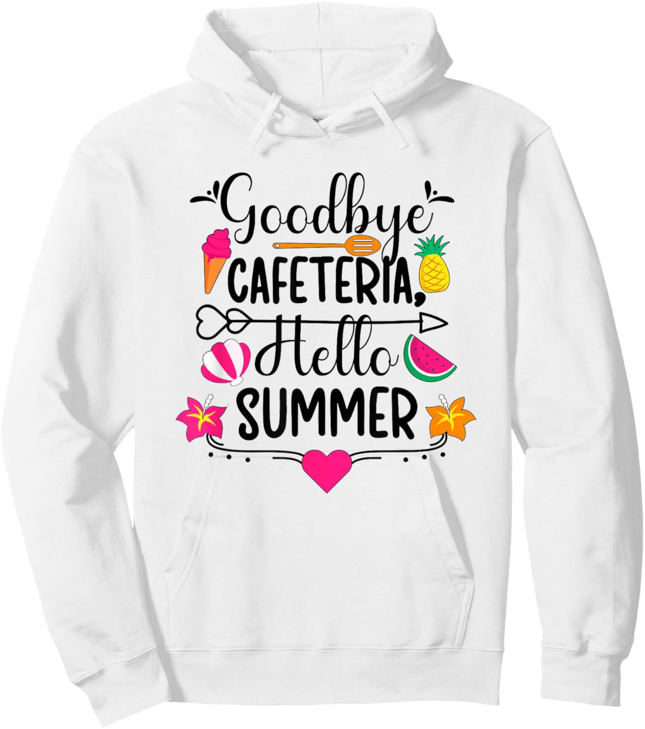 Goodbye Cafeteria Lunch Lady Last Day Of School Hoodie - Hoodie | White
