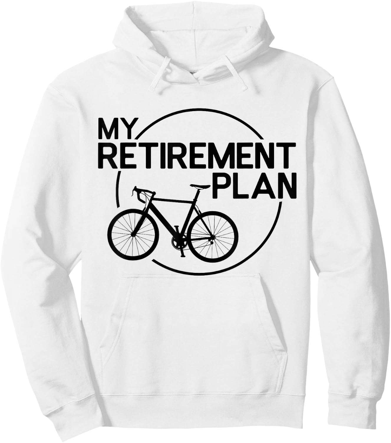 My Retirement Plan Bicycle Funny Bike Retirement Bicycle Hoodie - Hoodie | White