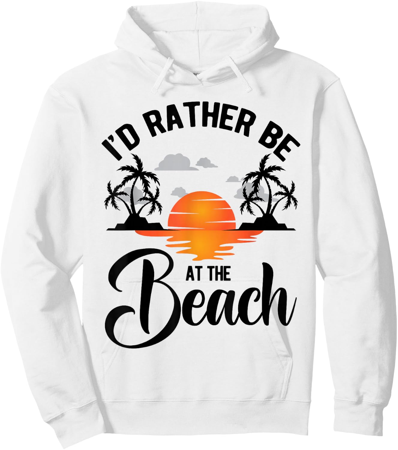 I'd Rather Be at the Beach Summer Vacation Ideas Beach Lover Hoodie - Hoodie | White