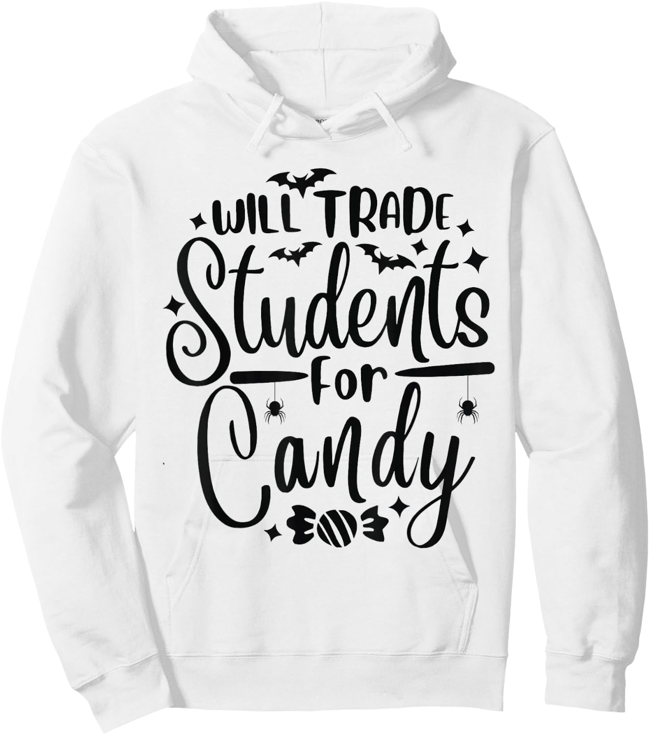 Will Trade Students For Candy Halloween Costume Teacher Hoodie - Hoodie | White