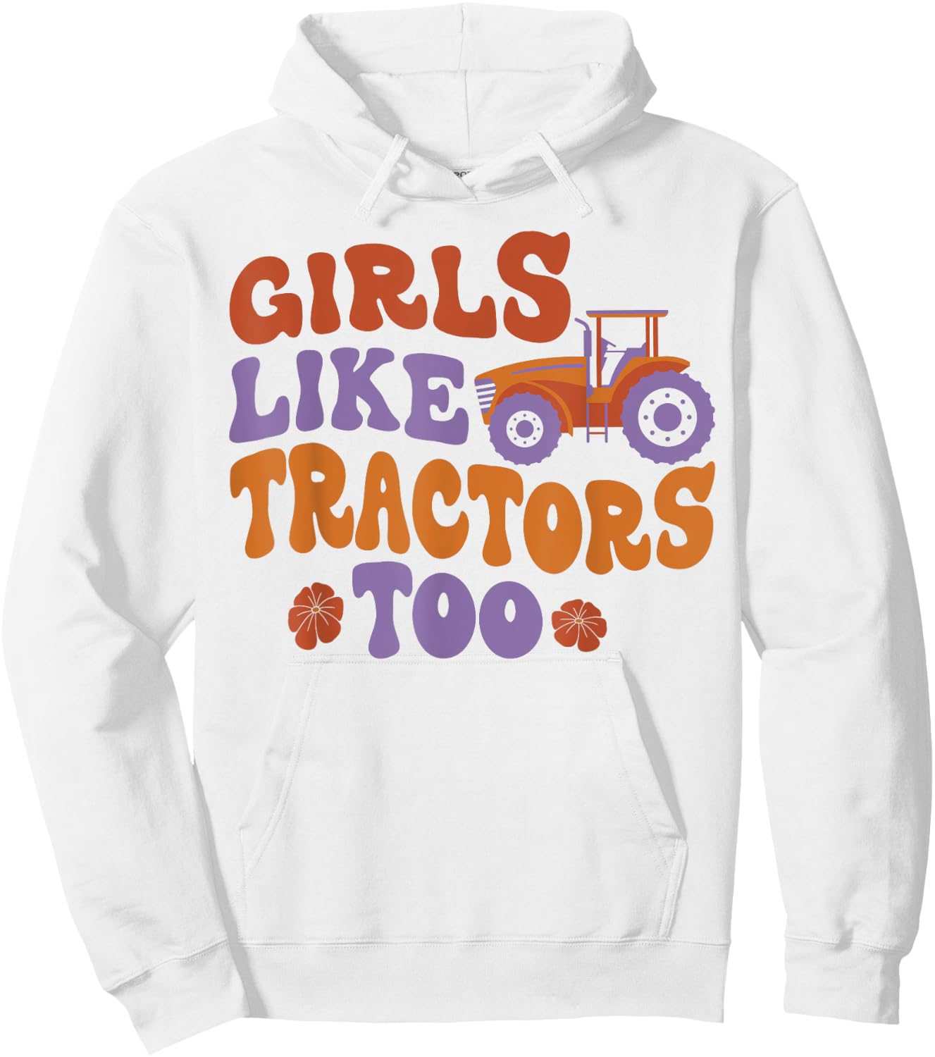 Farming Farmer Girl Tractor Tractor Girls Like Tractors Too Hoodie - Hoodie | White