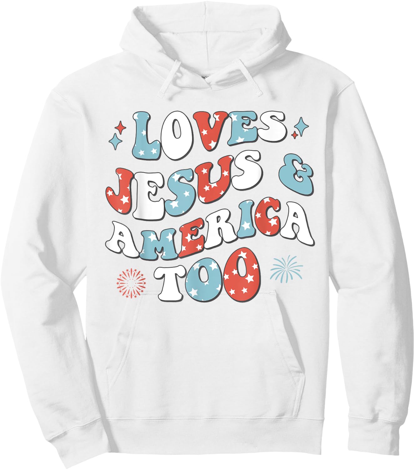 Loves Jesus and America Too Retro 4th of July Cute Christian Hoodie - Hoodie | White