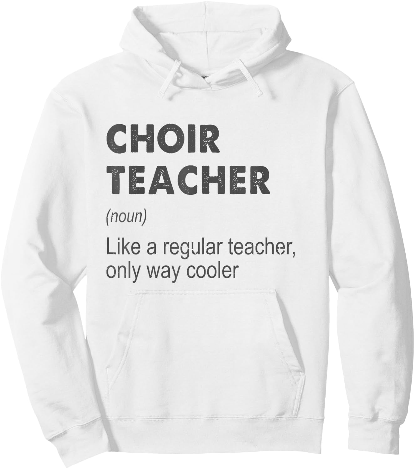 Choir Teacher Definition Teaching School Teacher Funny Hoodie - Hoodie | White