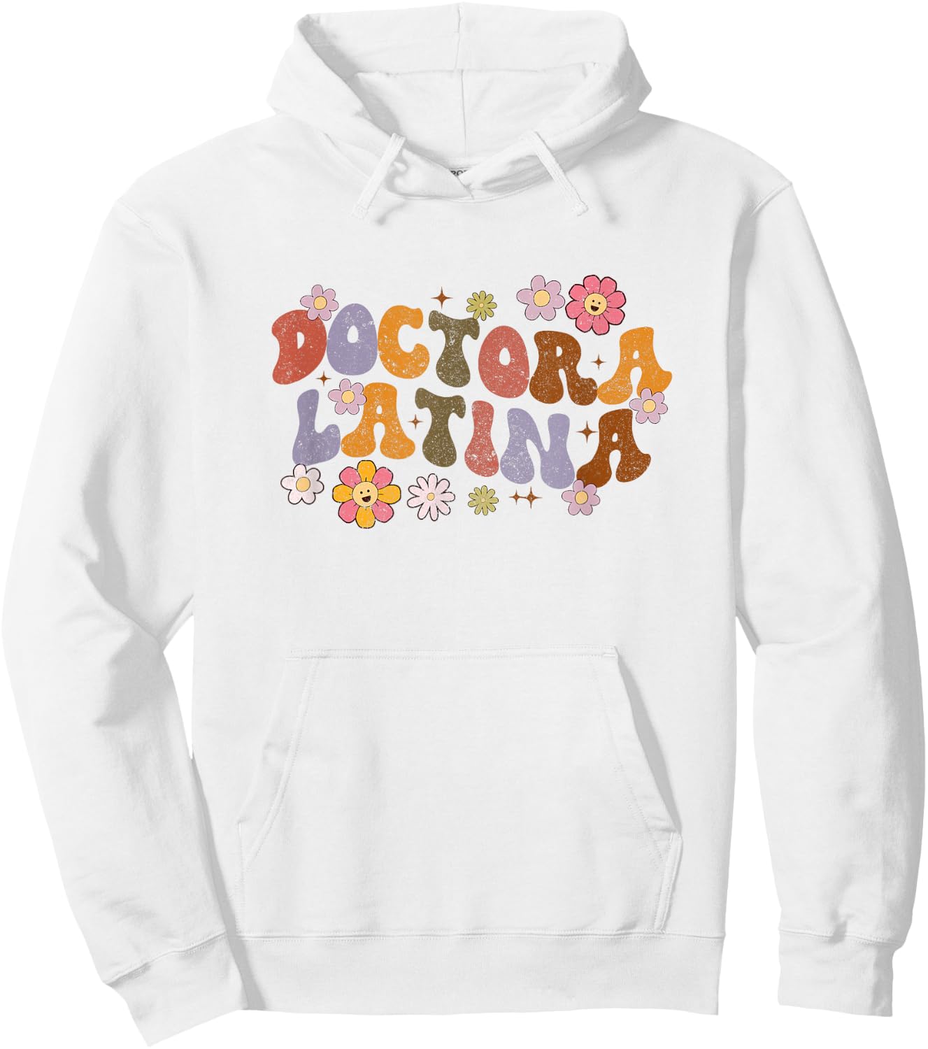 Doctora Latina Spanish Doctor Physician Educated Latina Grad Hoodie - Hoodie | White
