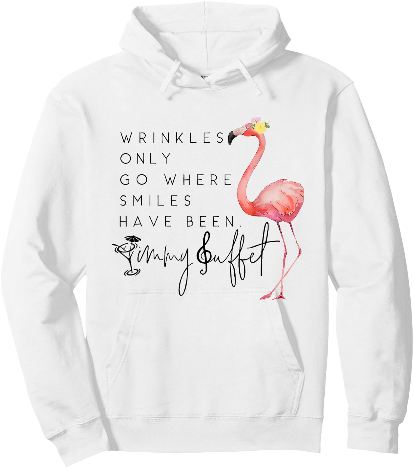 Vintage Wrinkles Only Go Where Smiles HaveBeen Cute Flamingo Hoodie - Hoodie | White