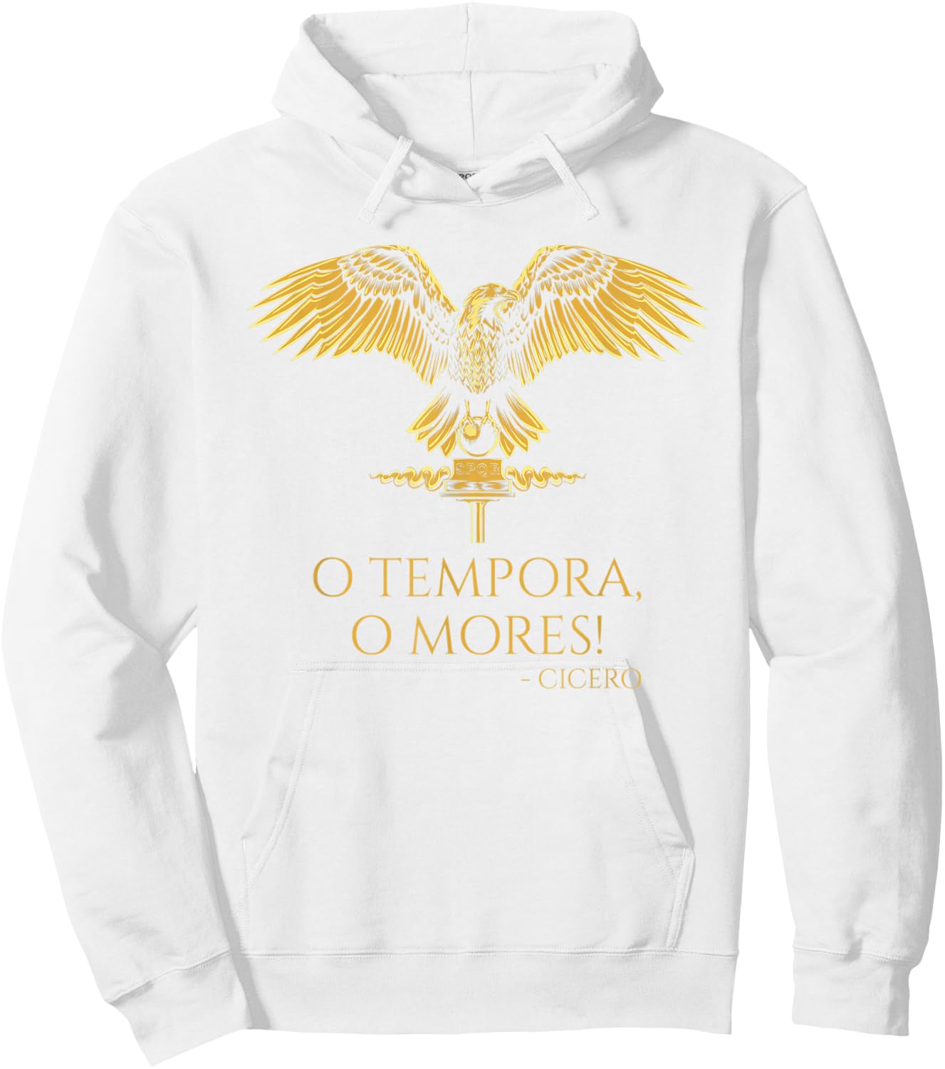 Classical Latin Cicero Quote - O Tempora, O Mores! - Rome Hoodie - Hoodie | White