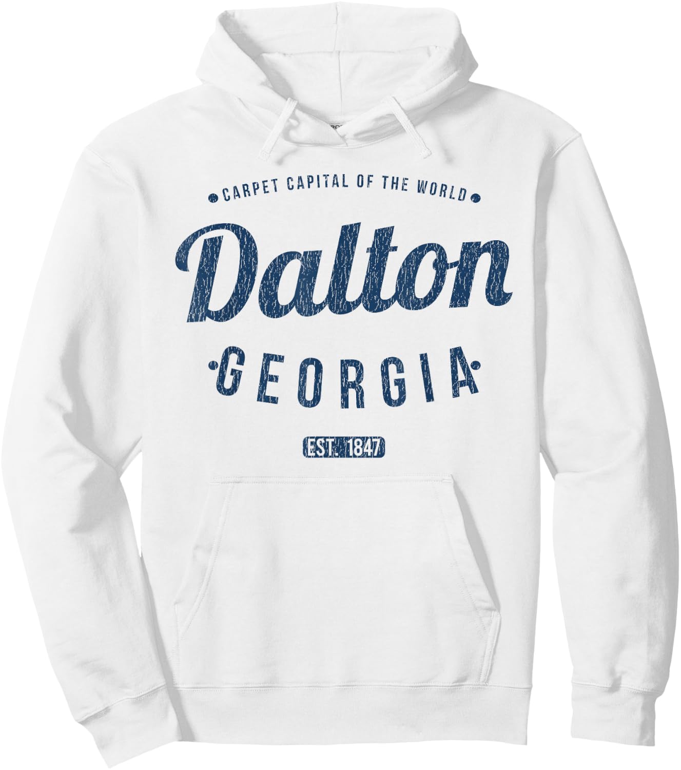 Dalton Georgia Retro Vintage Souvenir GA Dalton Hoodie - Hoodie | White