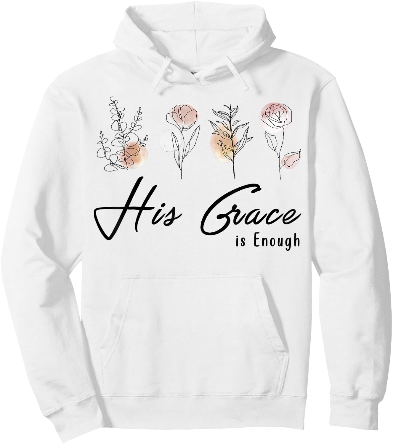 His Grace Is Enough Floral Spiritual Faith Jesus Christian Hoodie - Hoodie | White