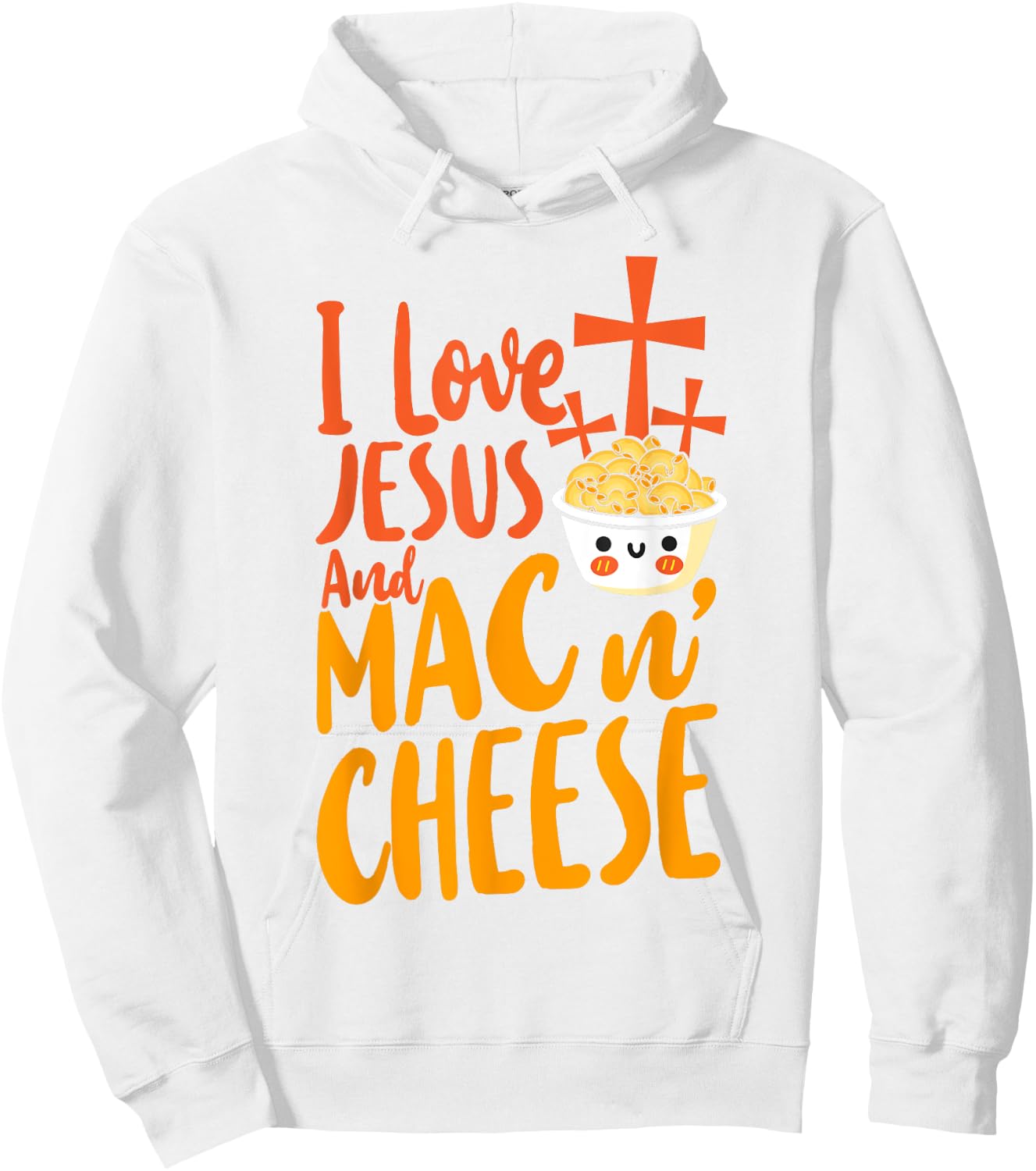 Mac And Cheese Jesus Faith Christian I Love Jesus And Mac & Hoodie - Hoodie | White