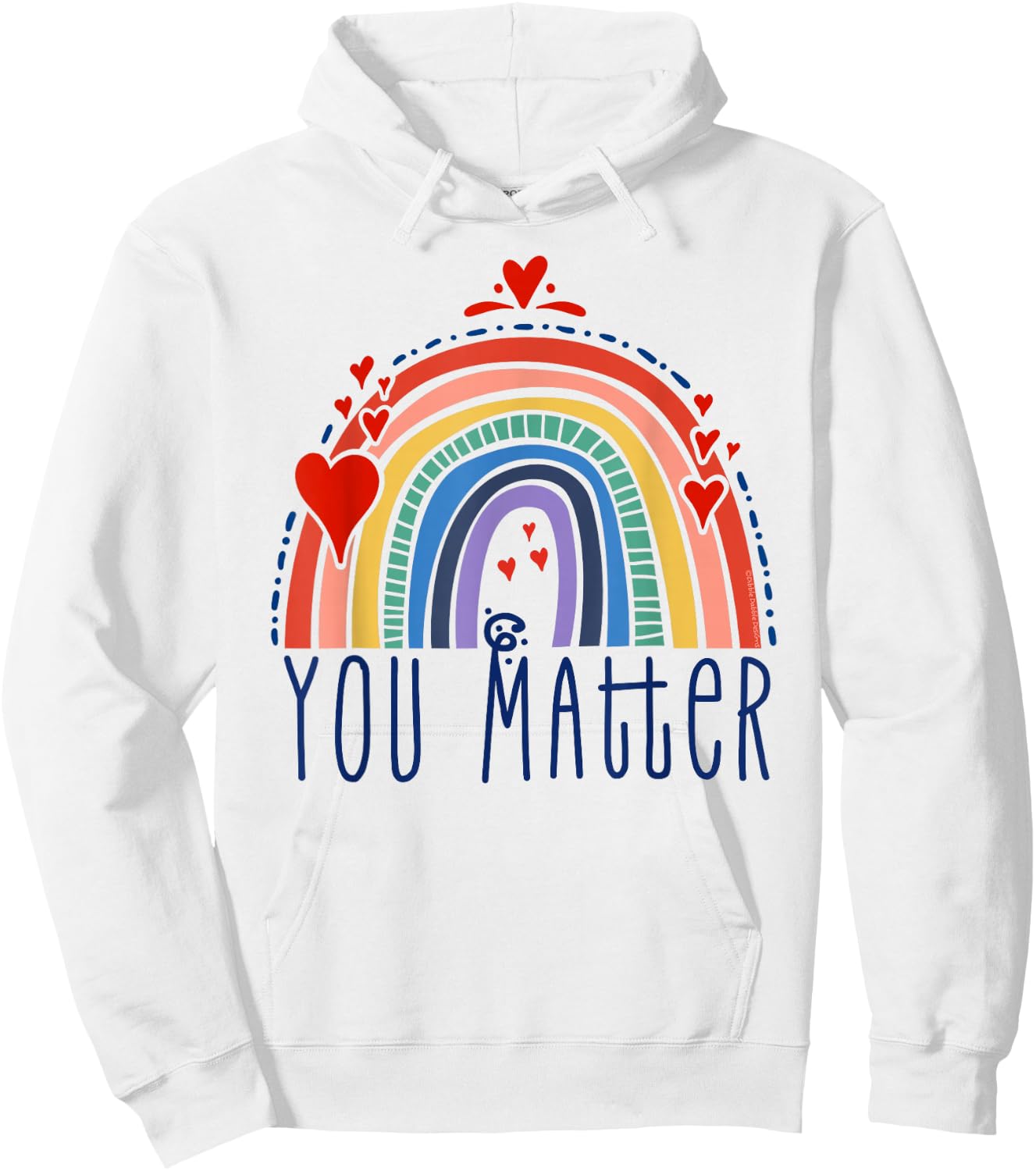 Pretty You Matter Rainbow Positive Message Teachers Kids Small Hoodie - Hoodie | White
