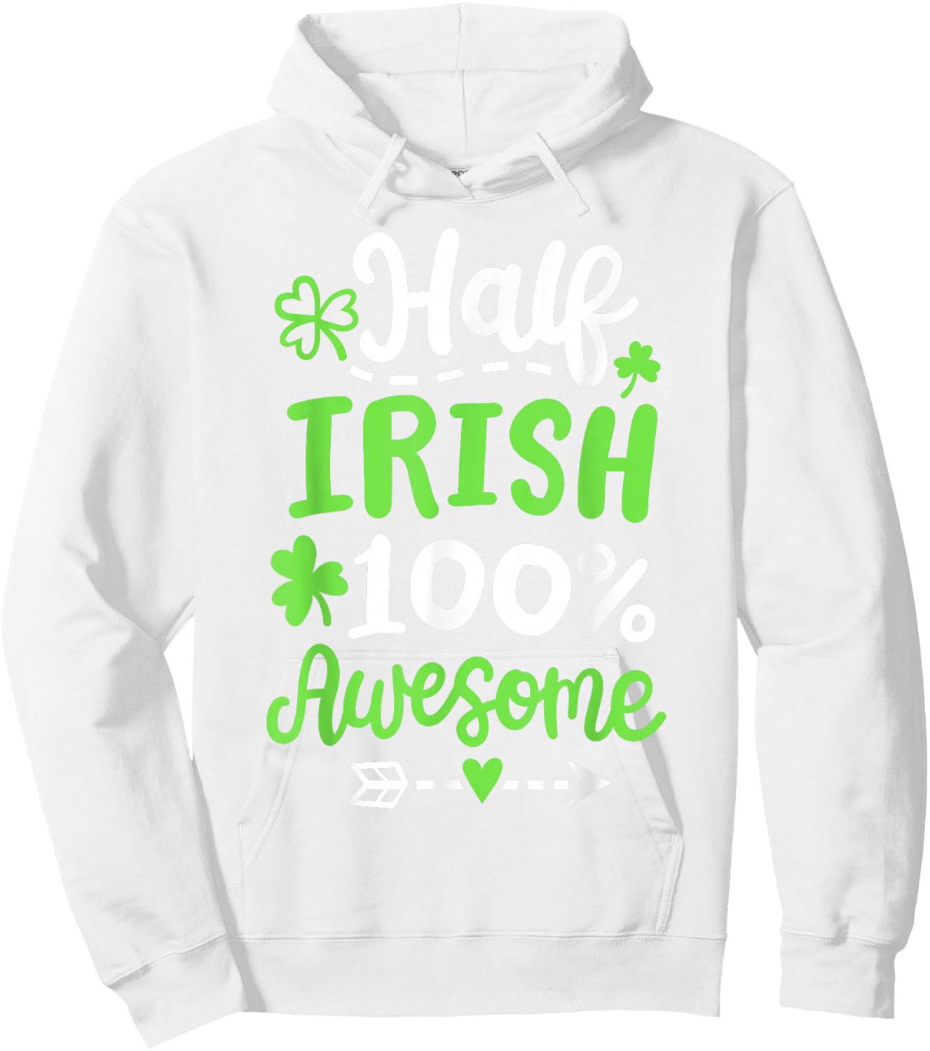 Half Irish 100% Awesome Heritage Shamrock St Patrick's Day Hoodie - Hoodie | White