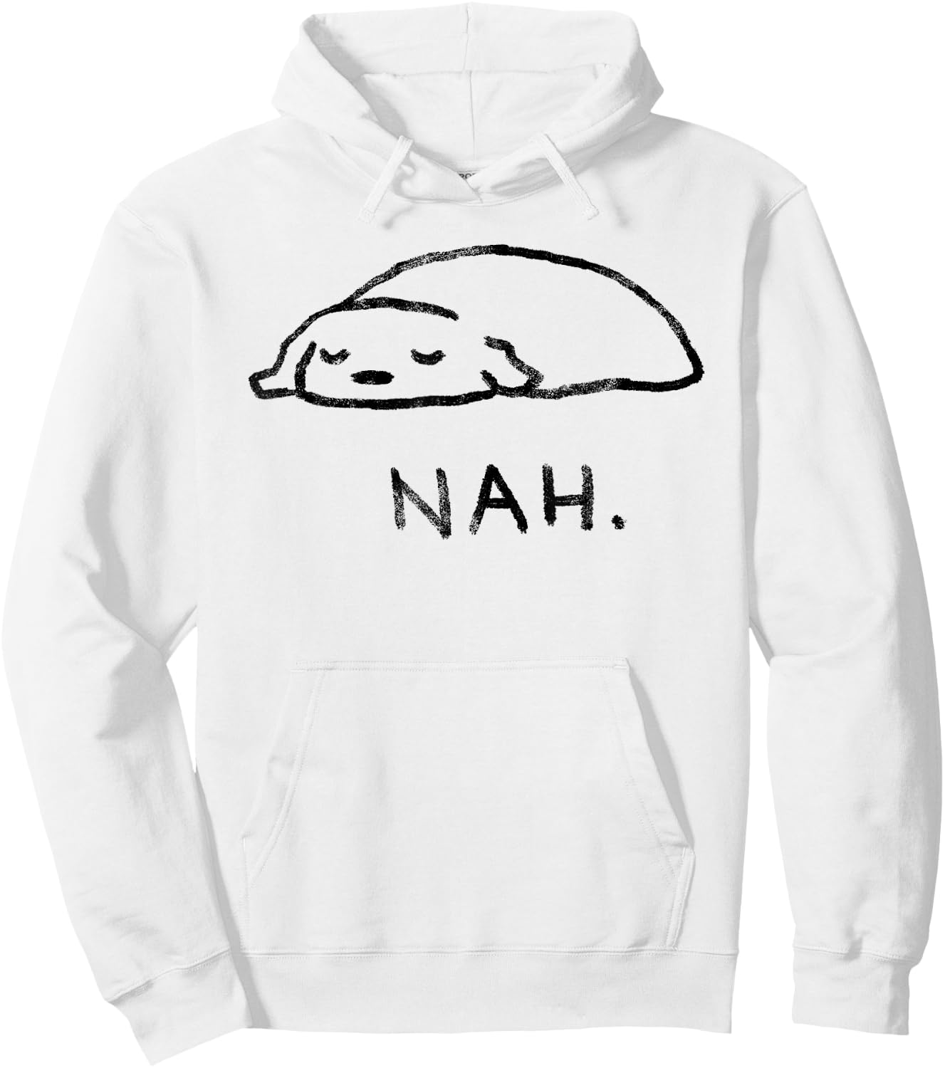 Nah - Cute Lazy Dog Sleeping Funny Puppy Hoodie - Hoodie | White