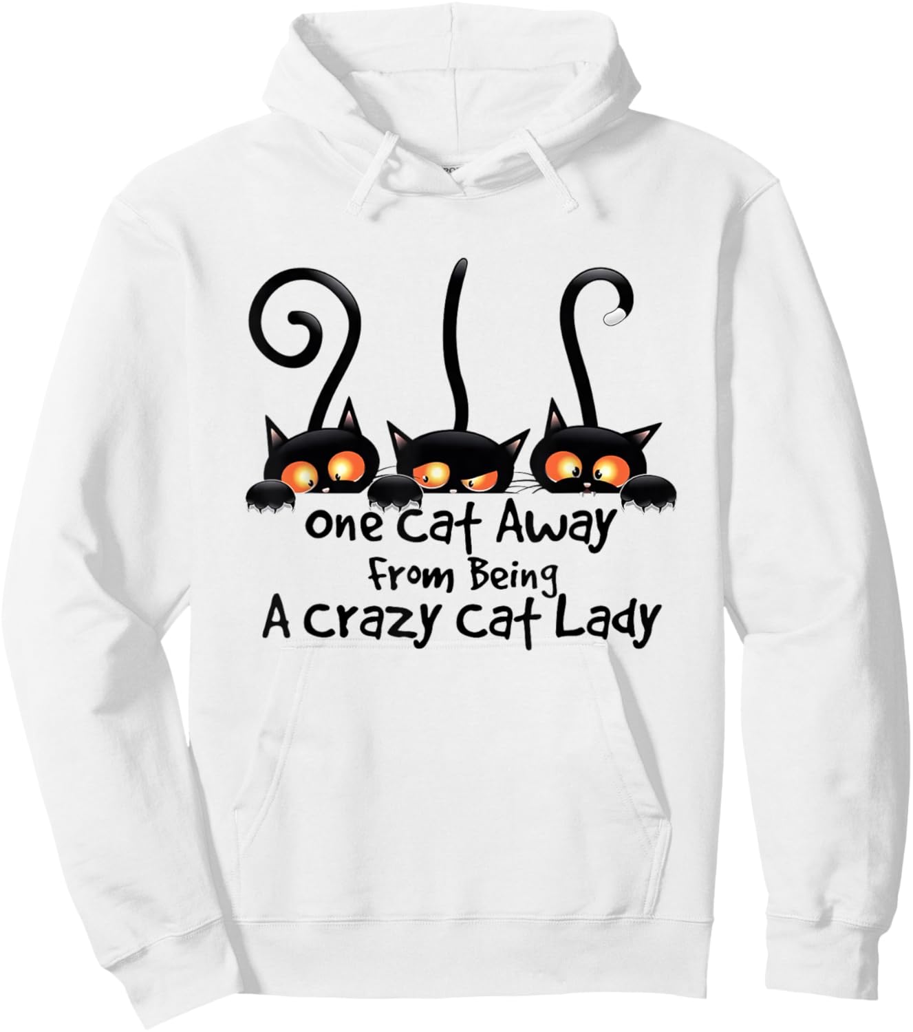 One Cat Away From Being A Crazy Cat Lady Hoodie - Hoodie | White