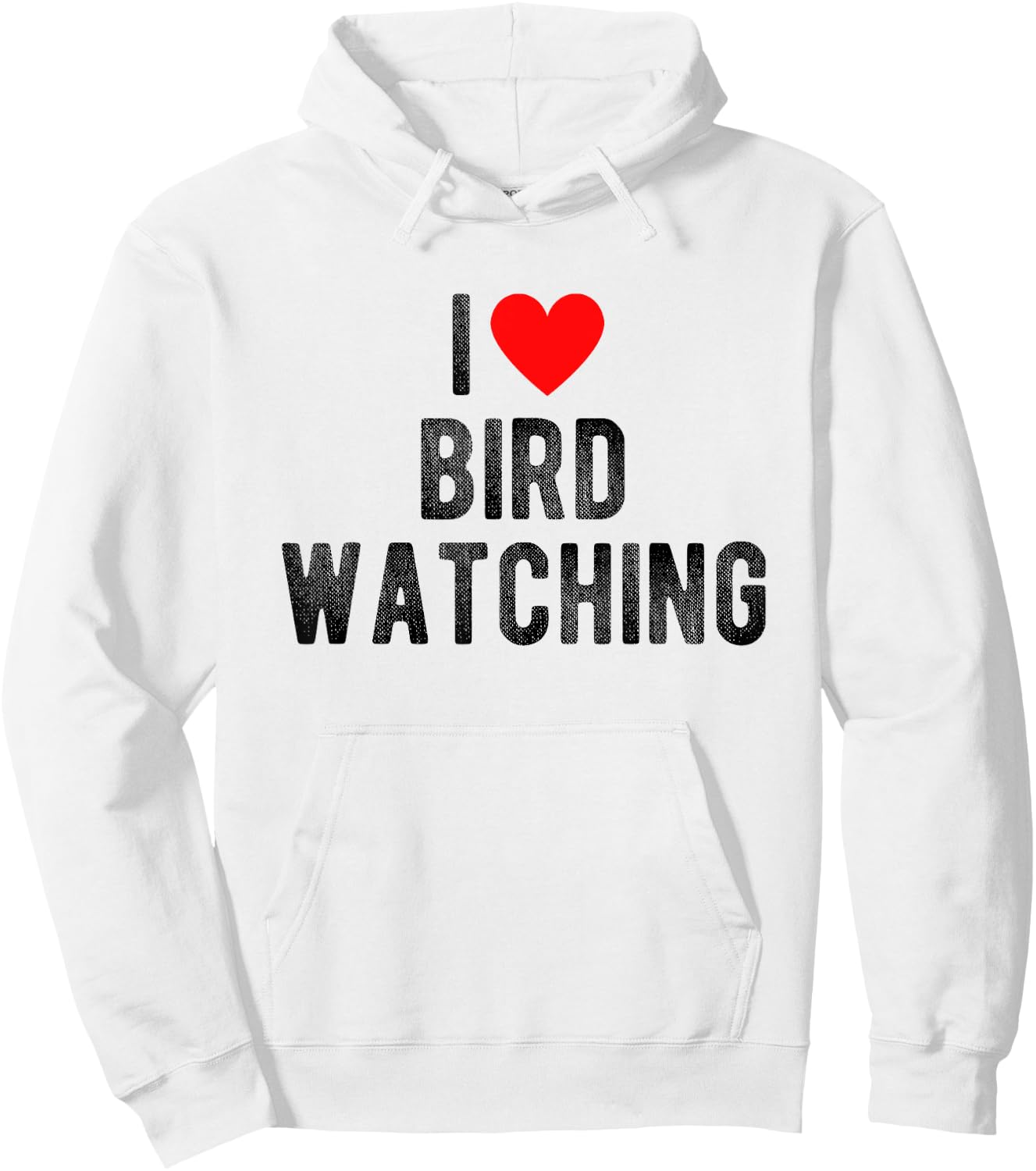 I Love Bird Watching Funny Saying Quote I Heart Birds Hoodie - Hoodie | White