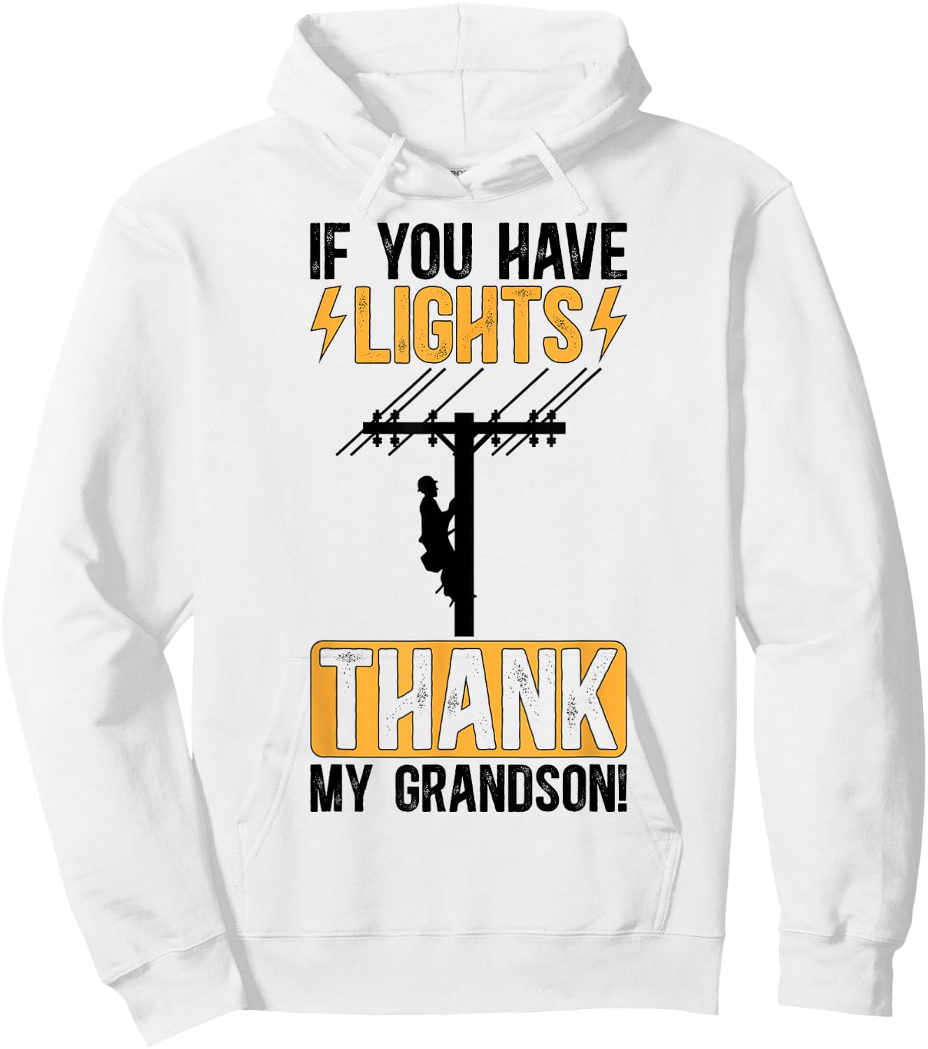 Thank My Grandson Lineman Grandma Of A Lineman Grandmother Hoodie - Hoodie | White