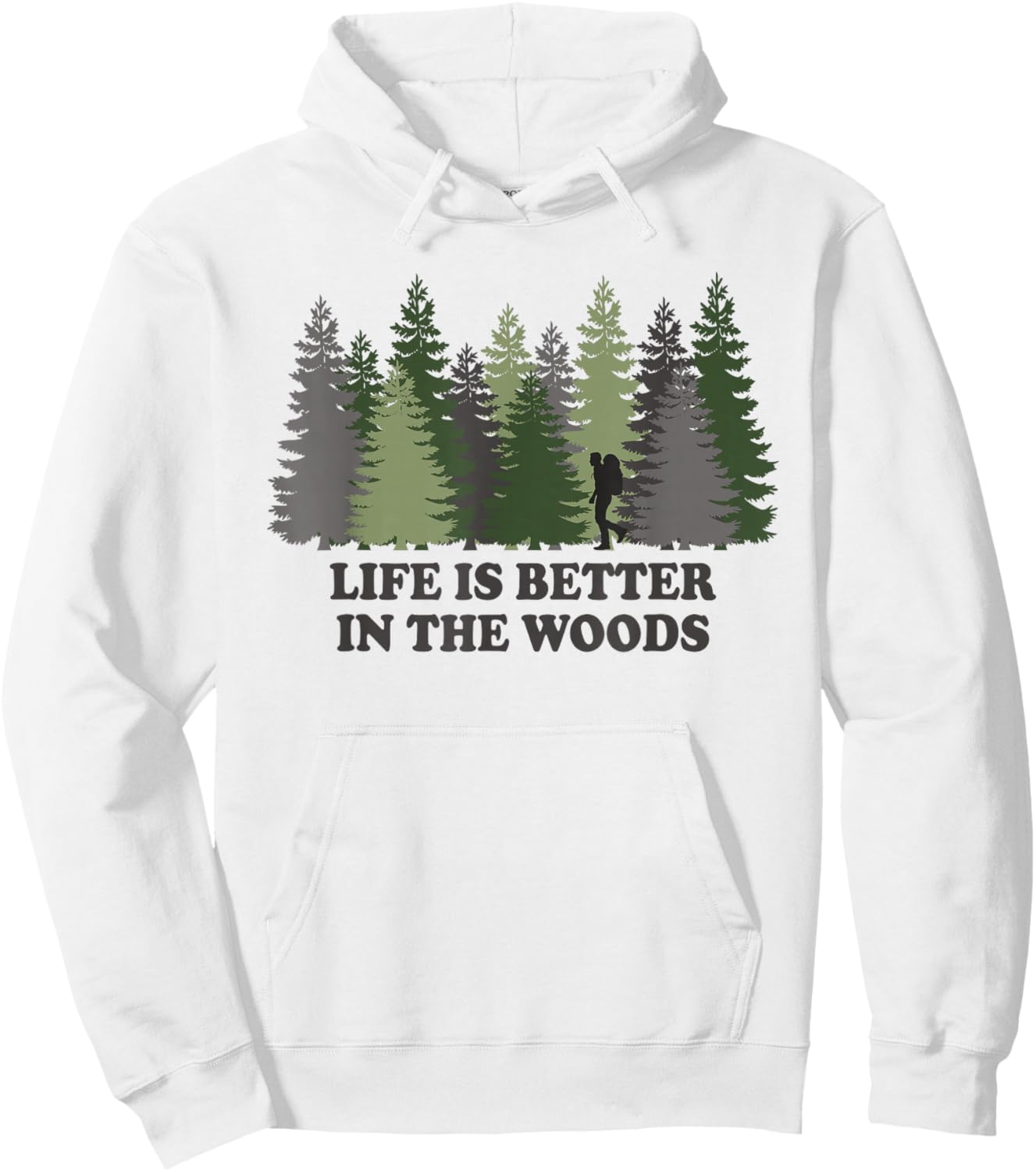 Life Is Better In The Woods Hoodie - Hoodie | White