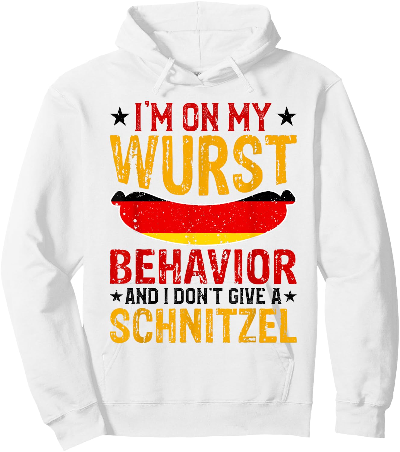 I'm On My Wurst Behavior I Dont Give A Schnitzel Oktoberfest Hoodie - Hoodie | White