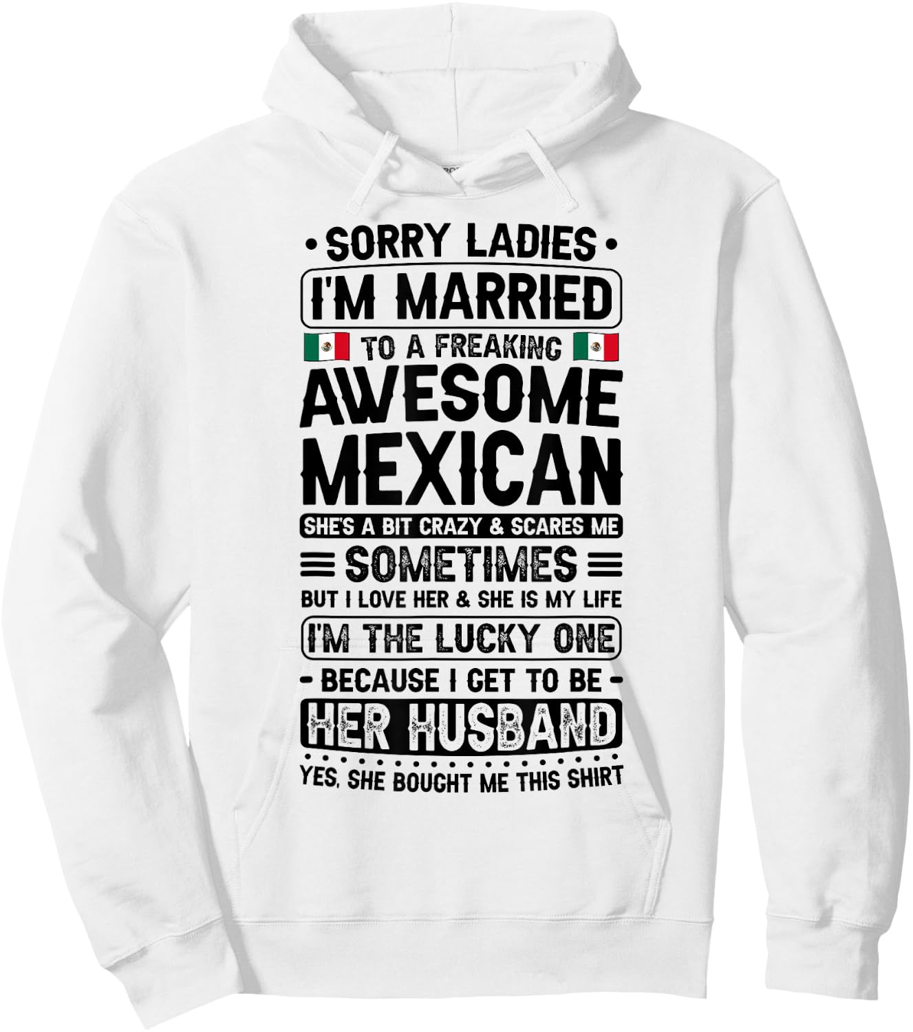 I'm Married To Mexican Wife Husband Of A Mexican Wife Hoodie - Hoodie | White