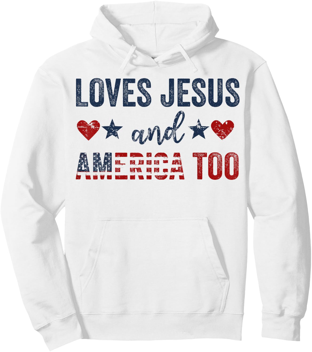 Loves Jesus and America Too God Christian 4th of July Hoodie - Hoodie | White