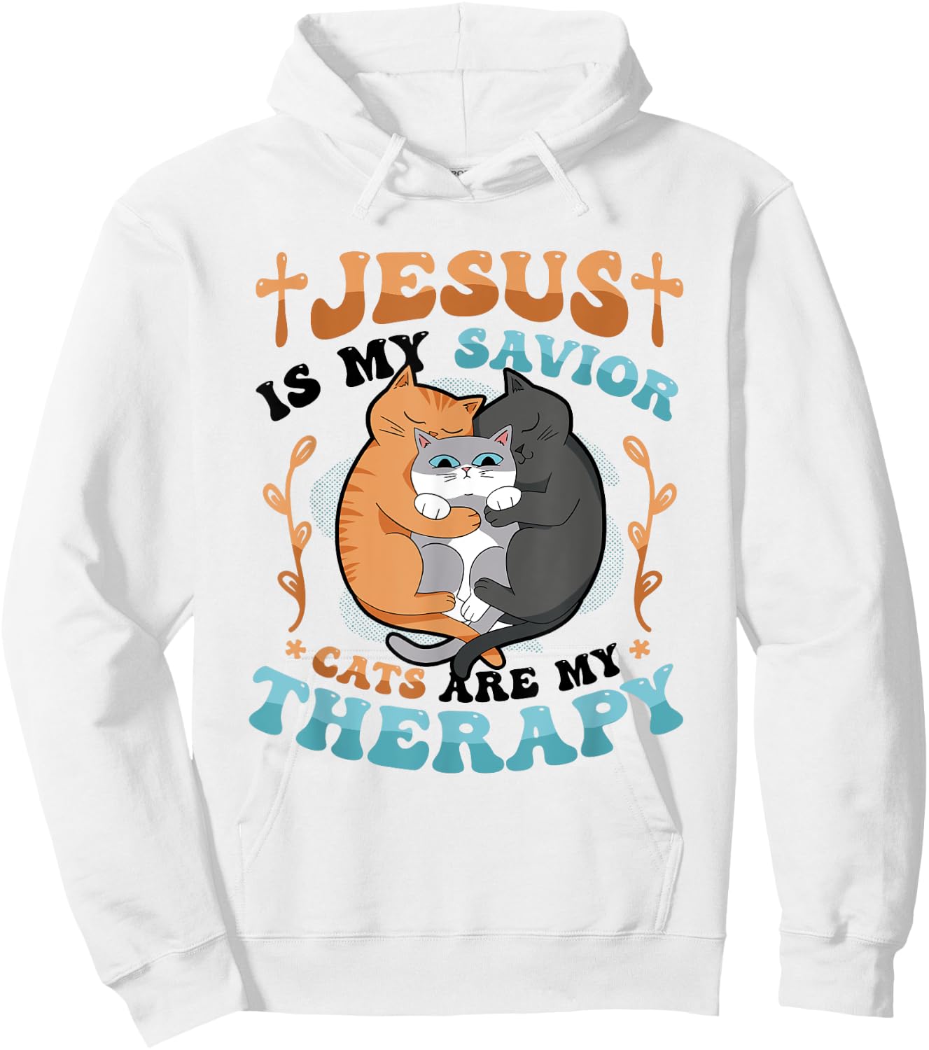 Jesus Is My Savior Cats Are My Therapy Cats & Jesus Hoodie - Hoodie | White