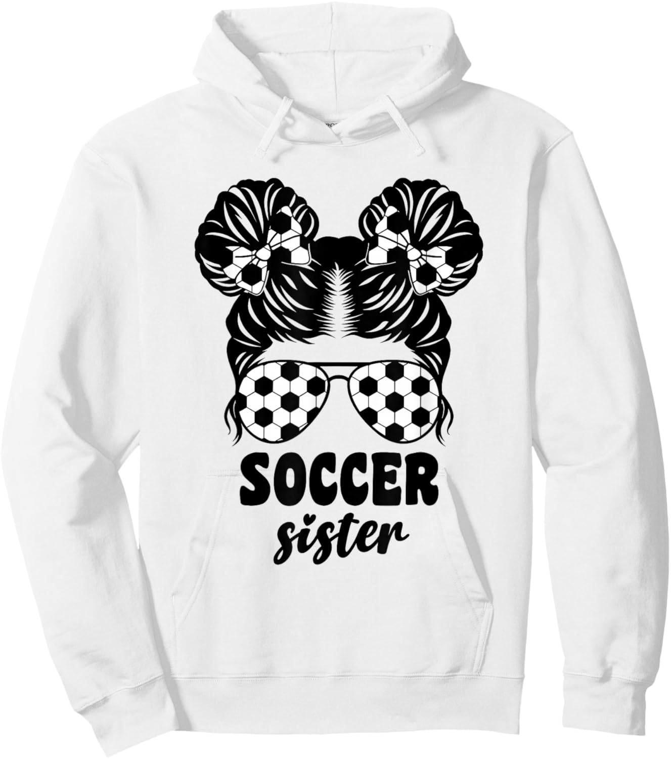 Proud Soccer Little Sister for Baby Girls Kids Messy Bun Fun Hoodie - Hoodie | White