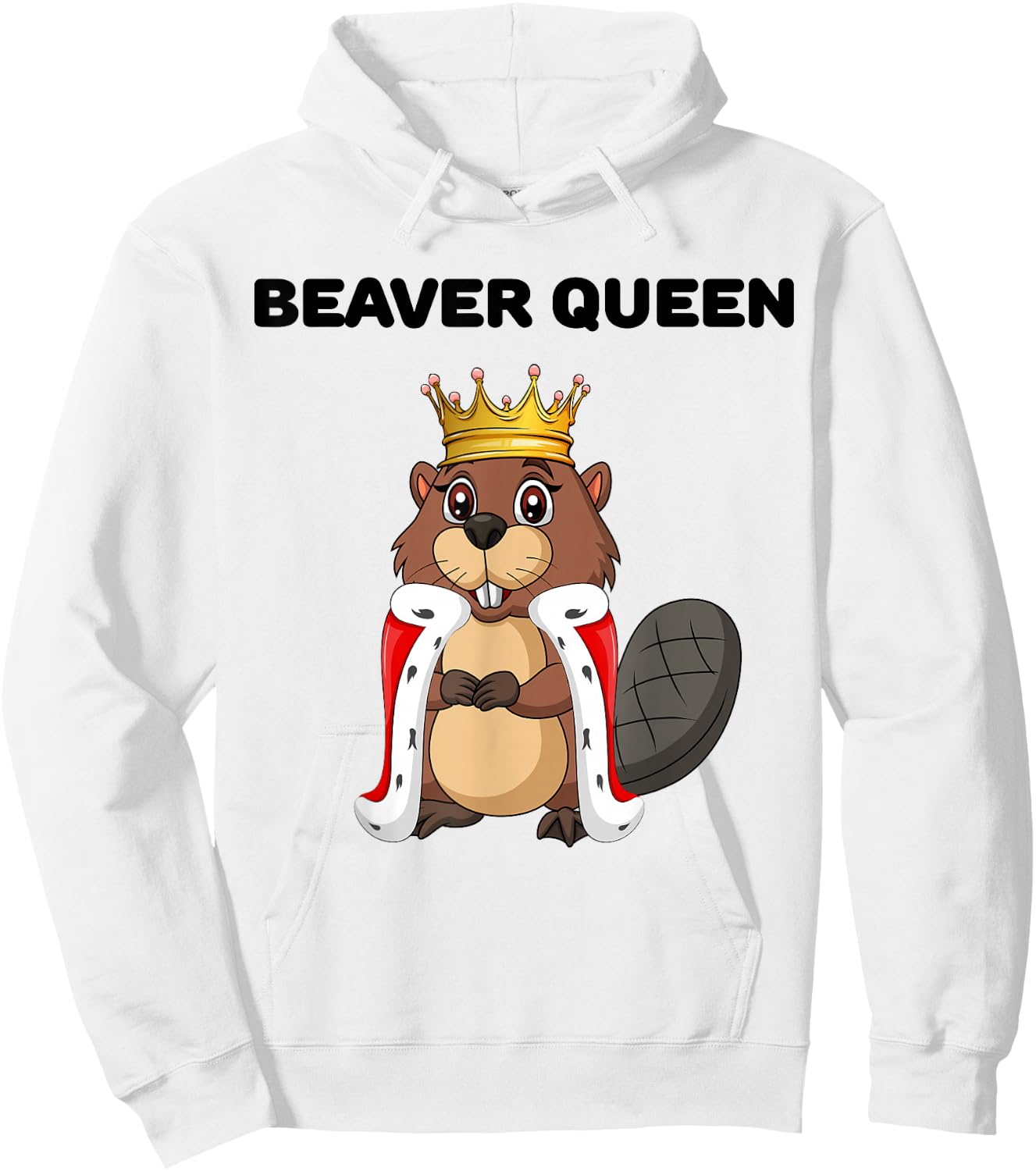 Beaver Queen | Girls Beaver Lover | Beaver Hoodie - Hoodie | White