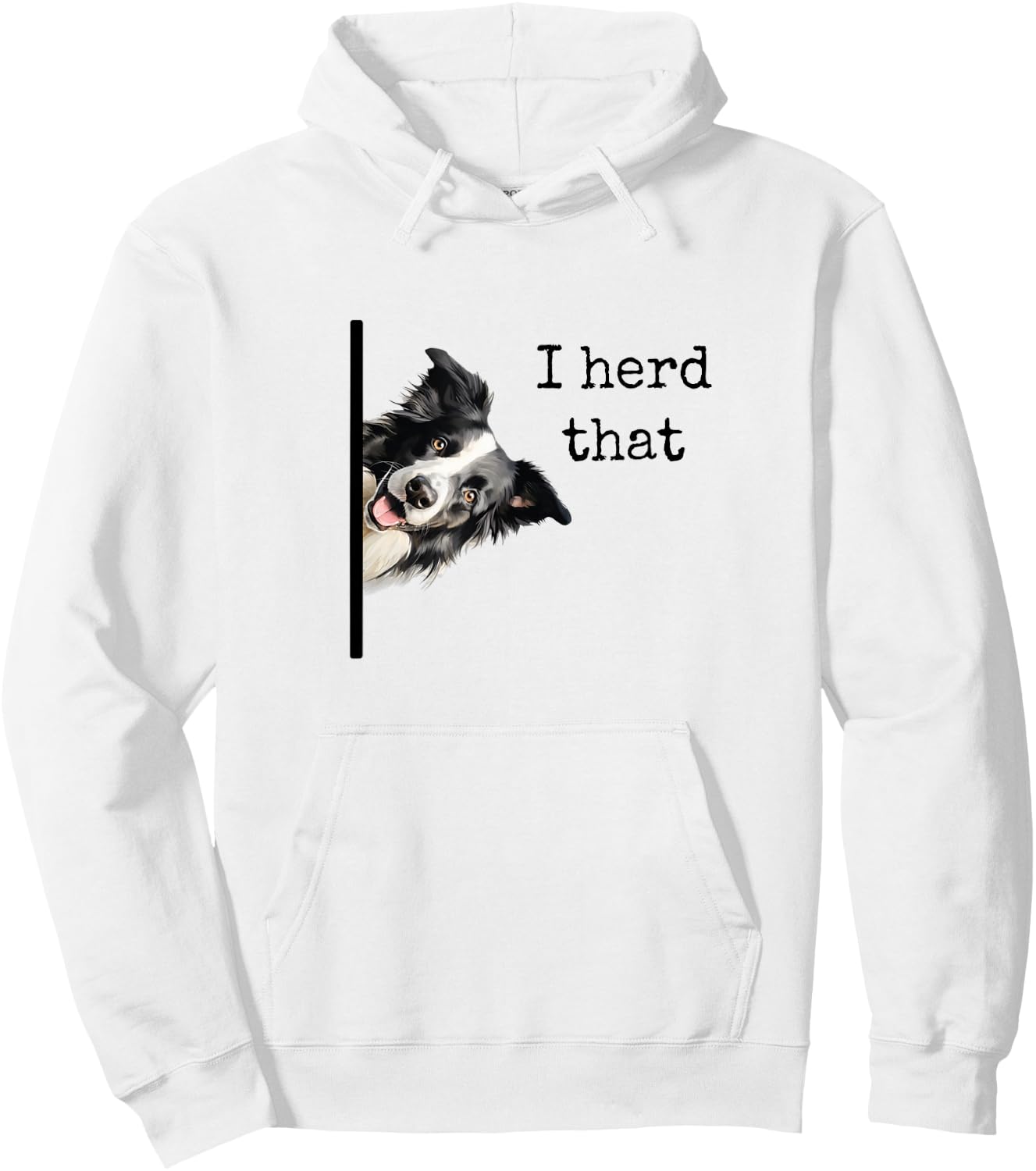 Funny Gifts for Border Collie Lovers Men Women Herd That Hoodie - Hoodie | White