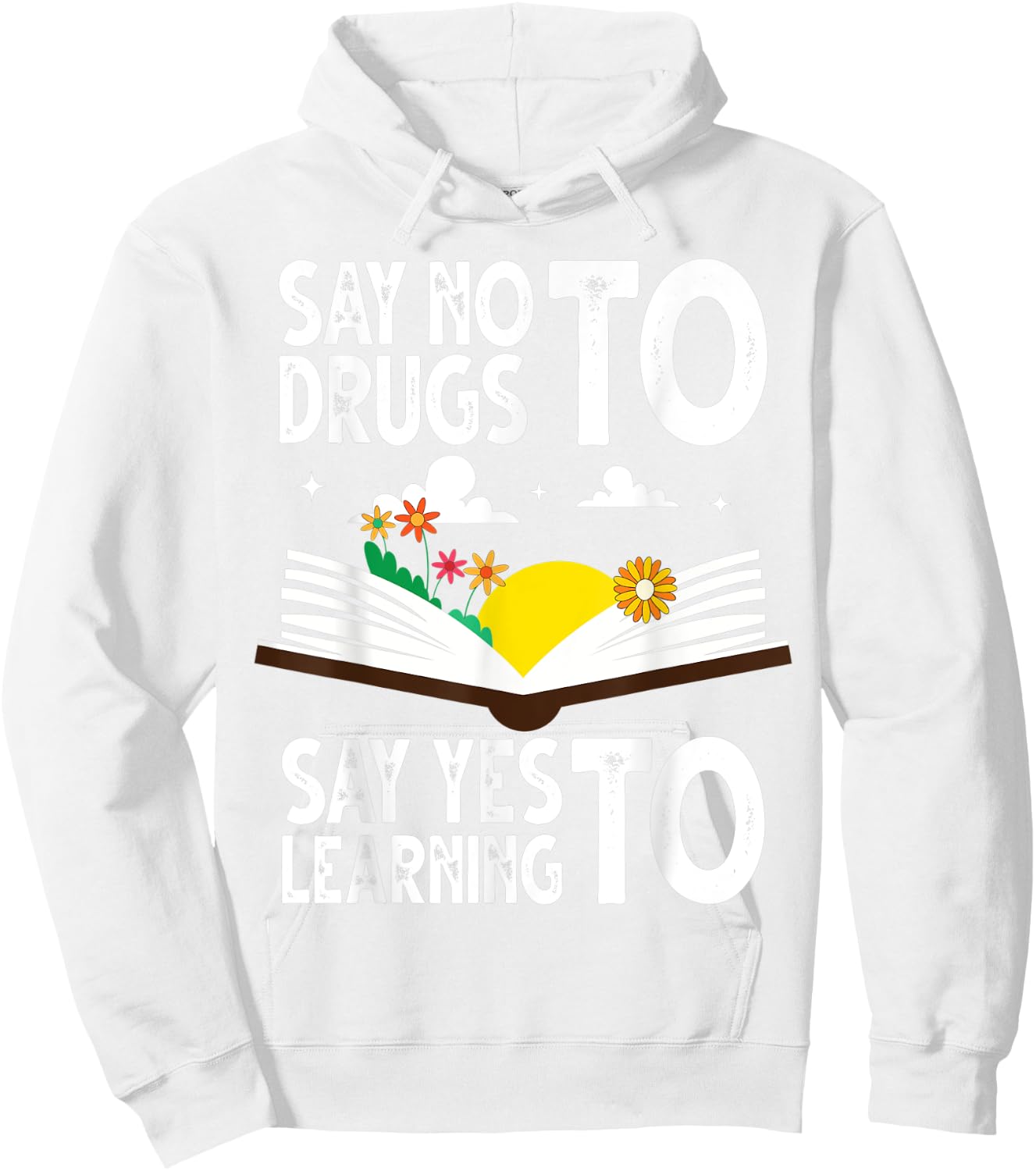 Red Ribbon Week Say No Say Yes to Learning Books Teacher Hoodie - Hoodie | White