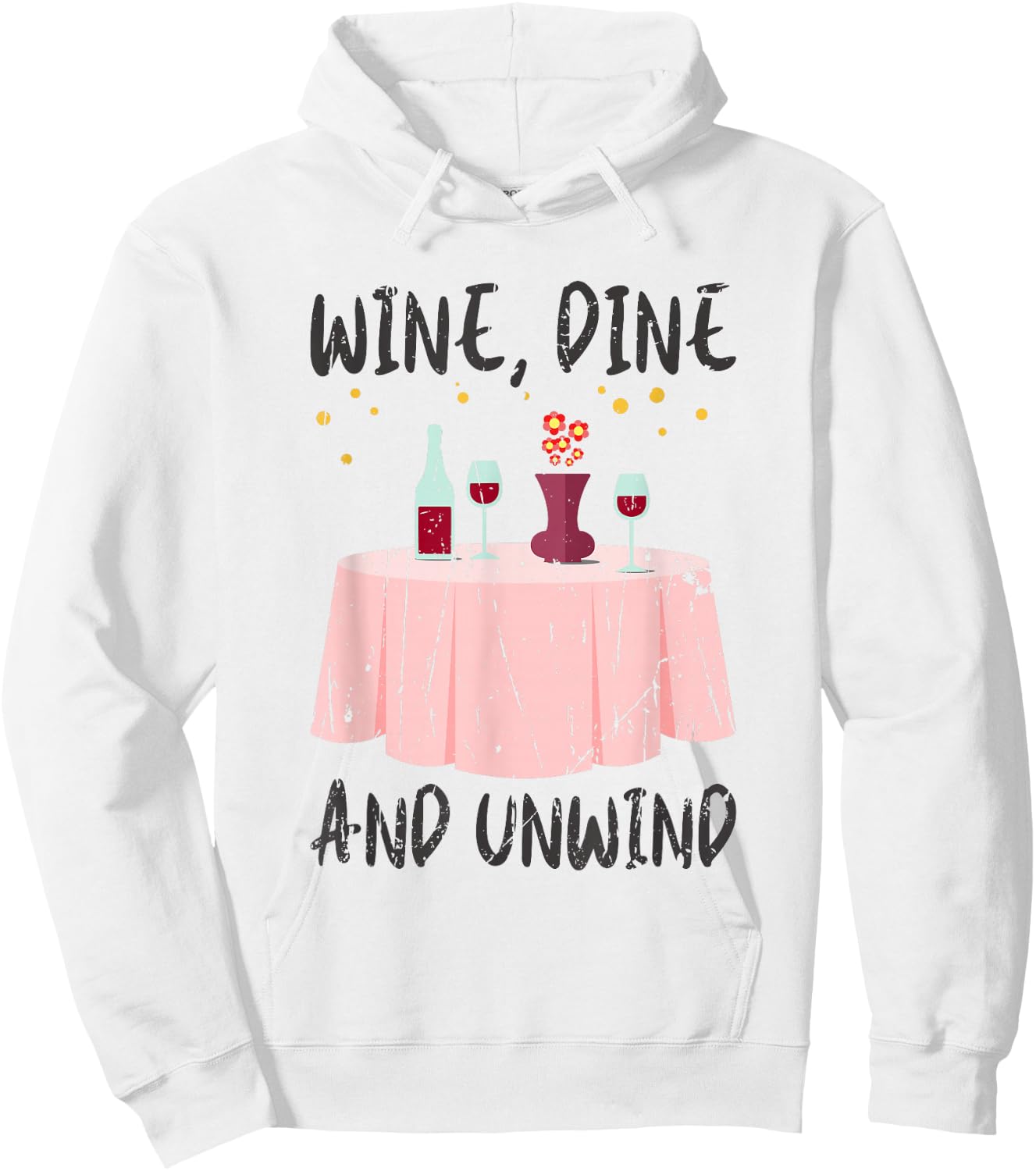 Wine, dine, and unwind - Wine Hoodie - Hoodie | White